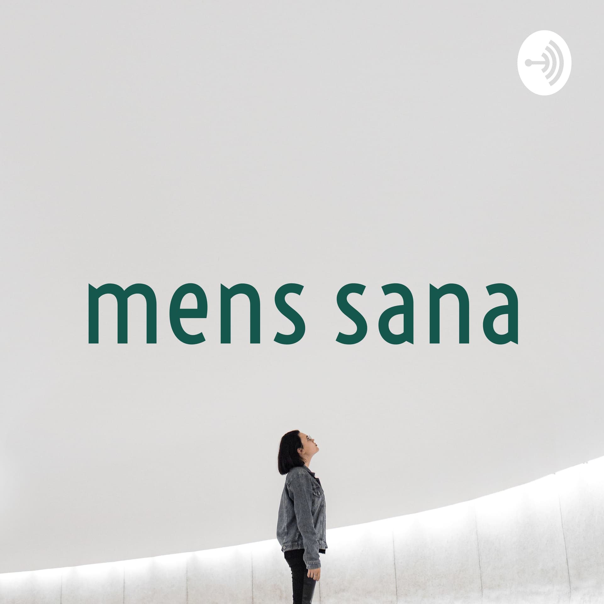 Mens Sana - Podcasts