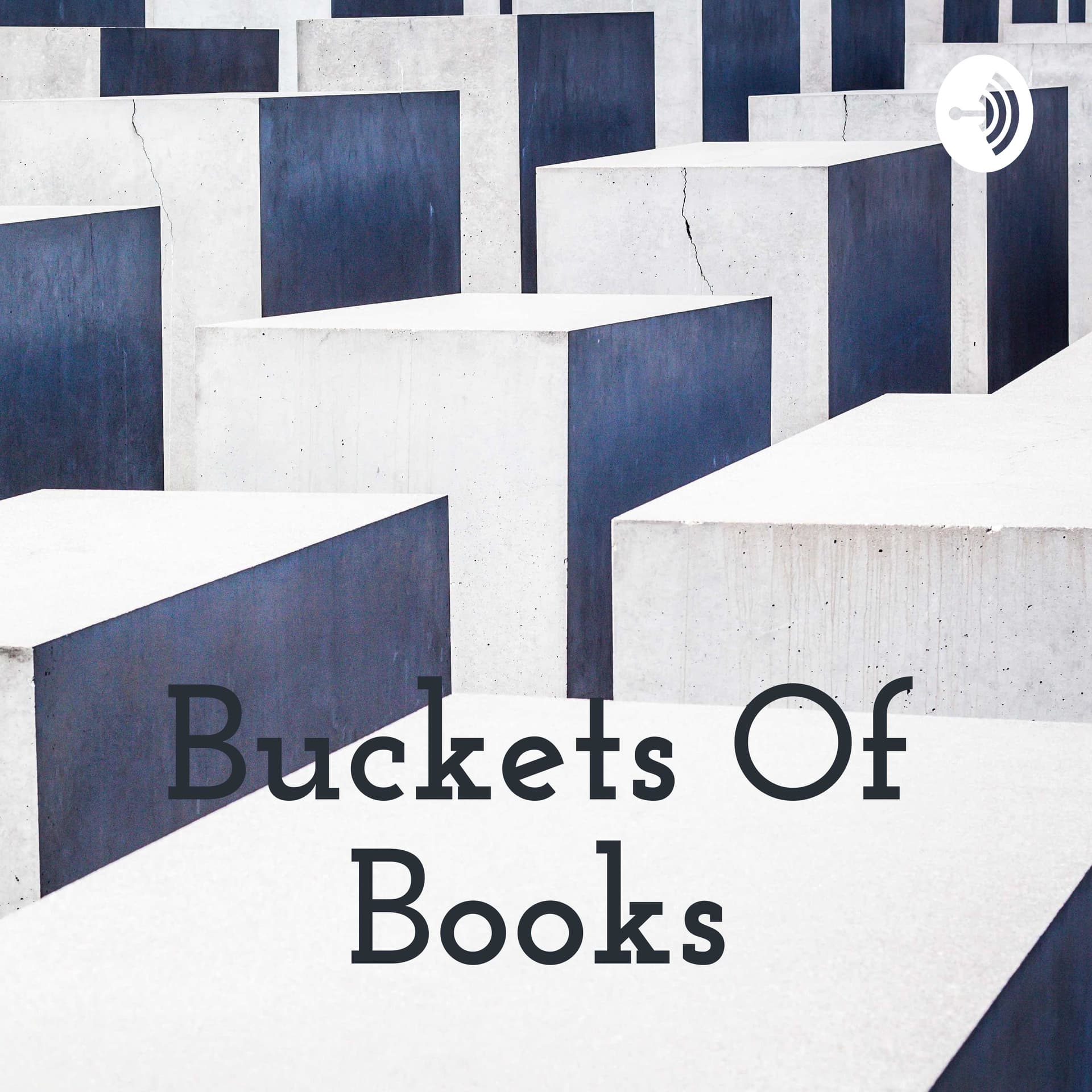 Buckets Of Books - Podcasts