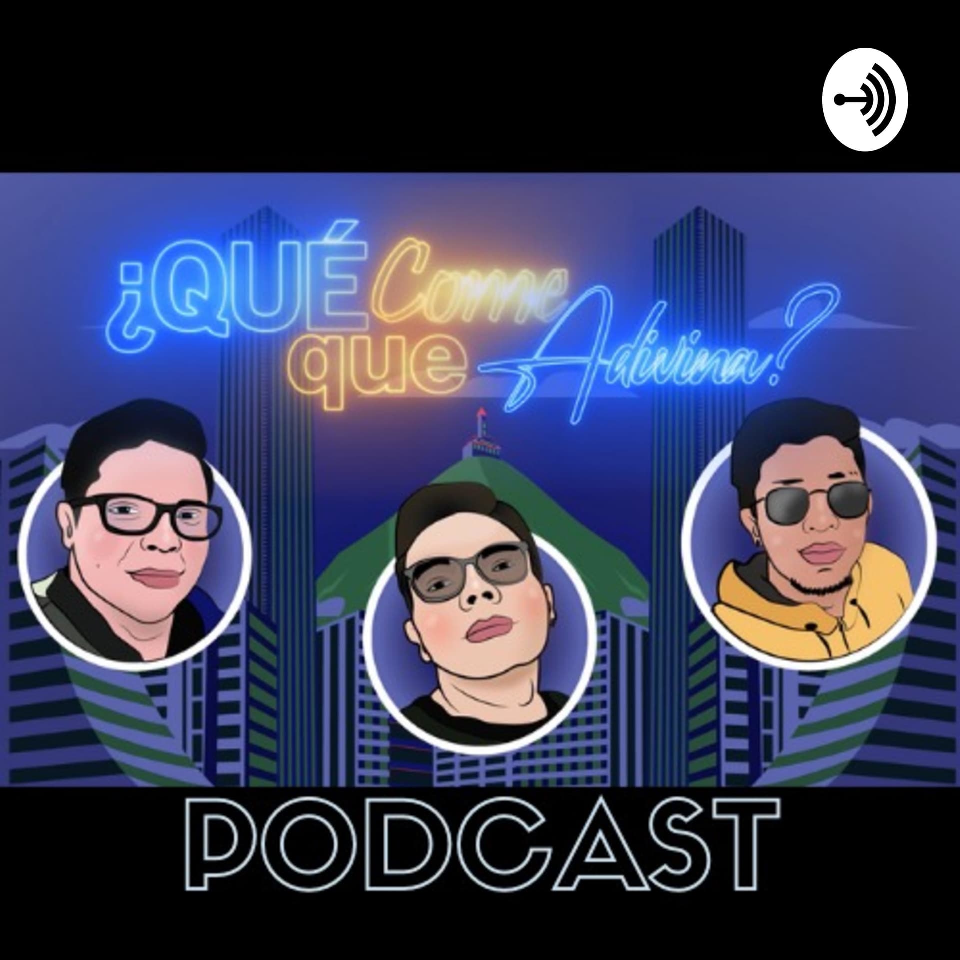 QUE COME QUE ADIVINA - Podcasts