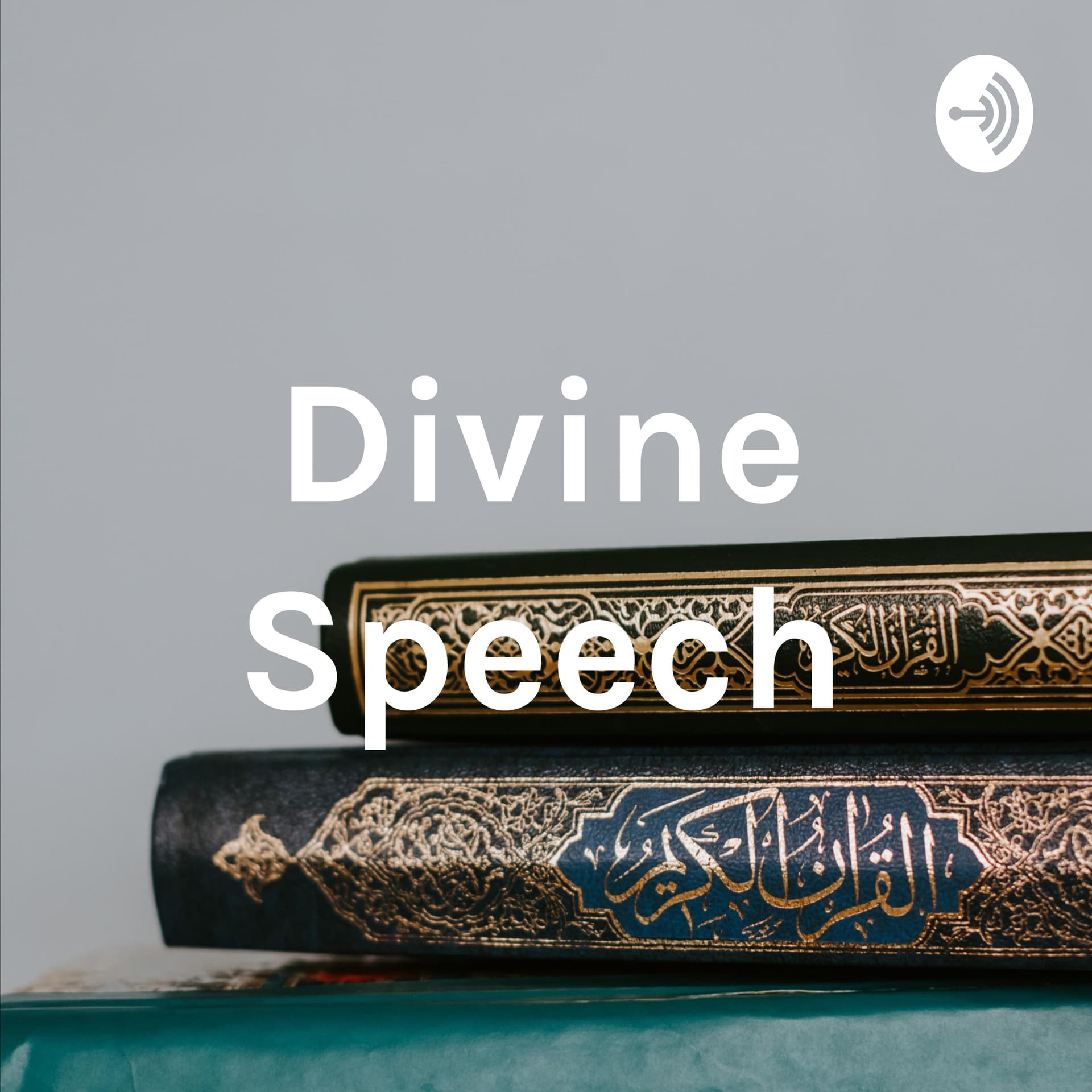 Divine Speech - Podcasts