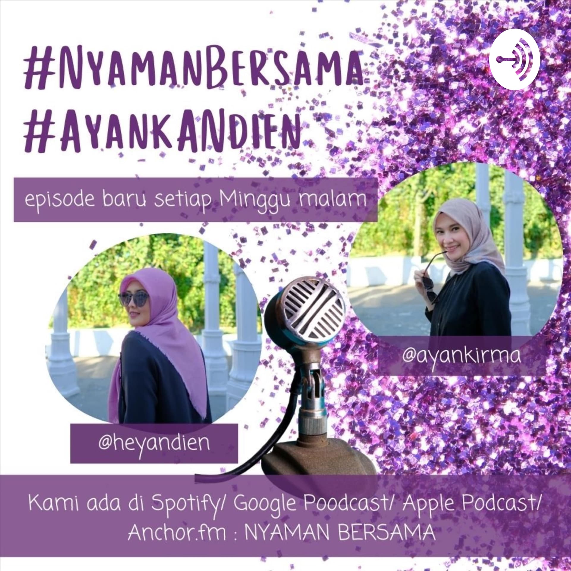 #NyamanBersama Ayank & Andien - Podcasts