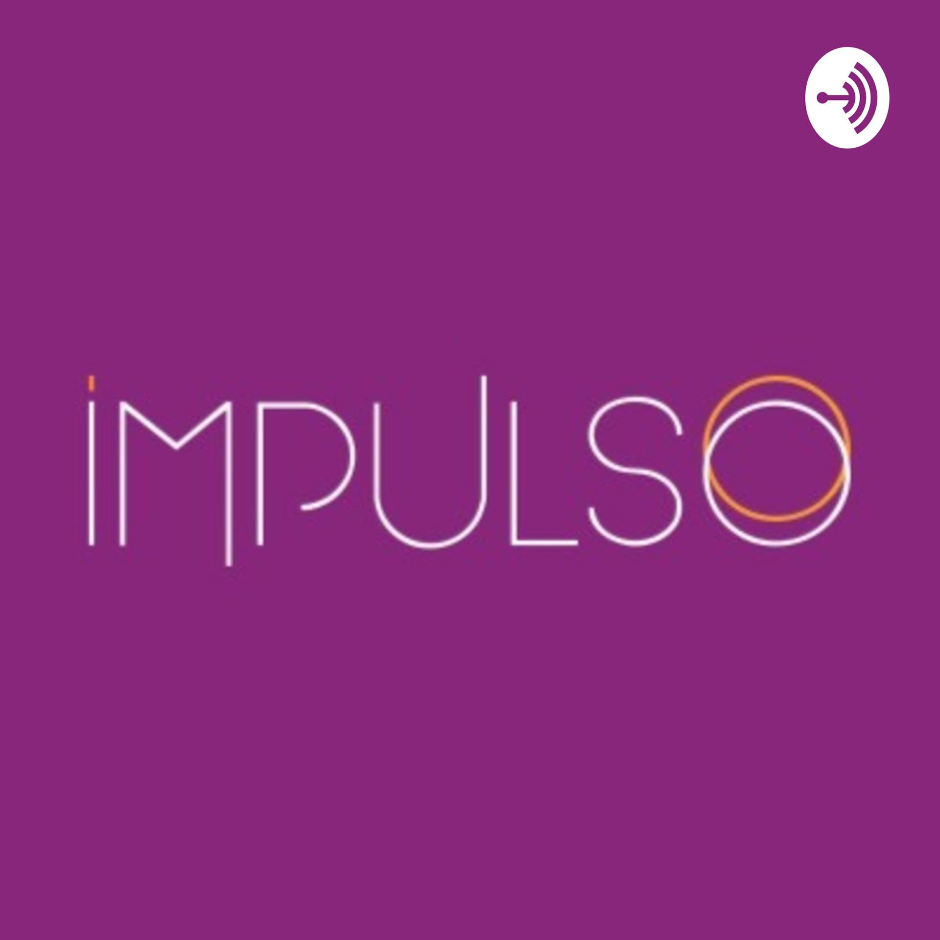Impulso - Bastidores do Empreendedorismo - Podcasts
