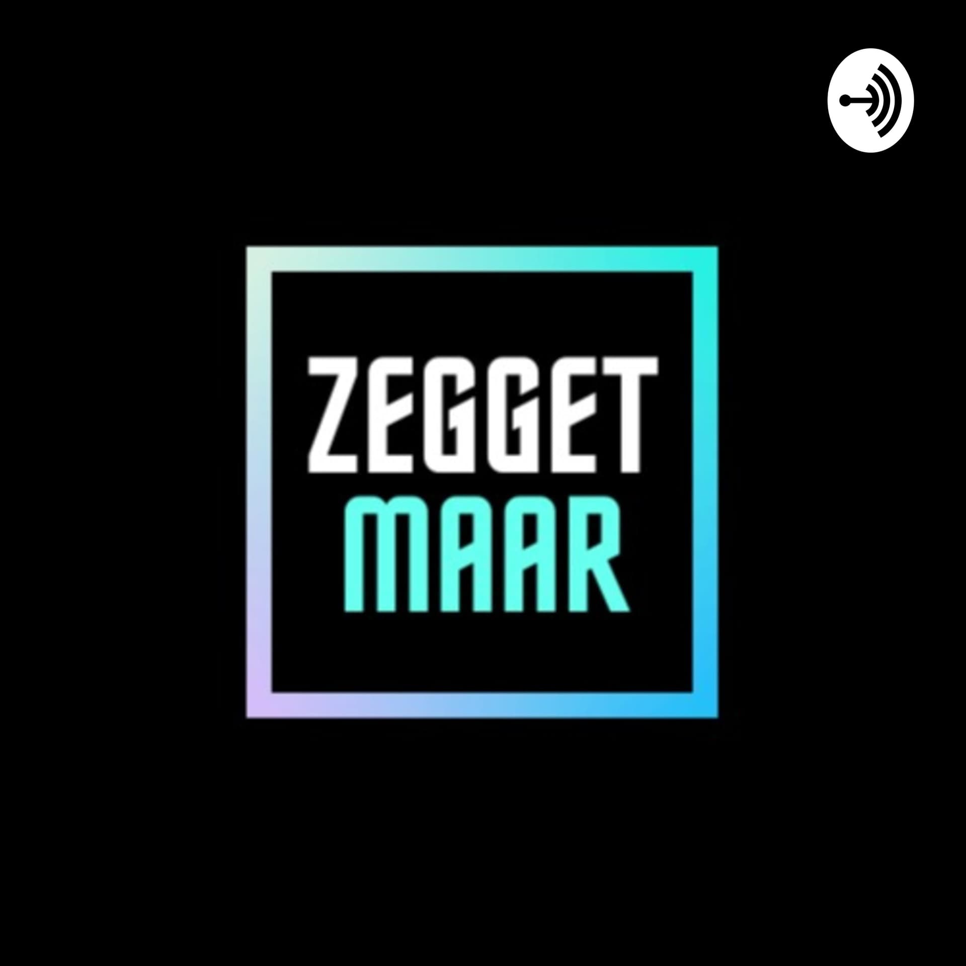 Zeggetmaar - Podcasts
