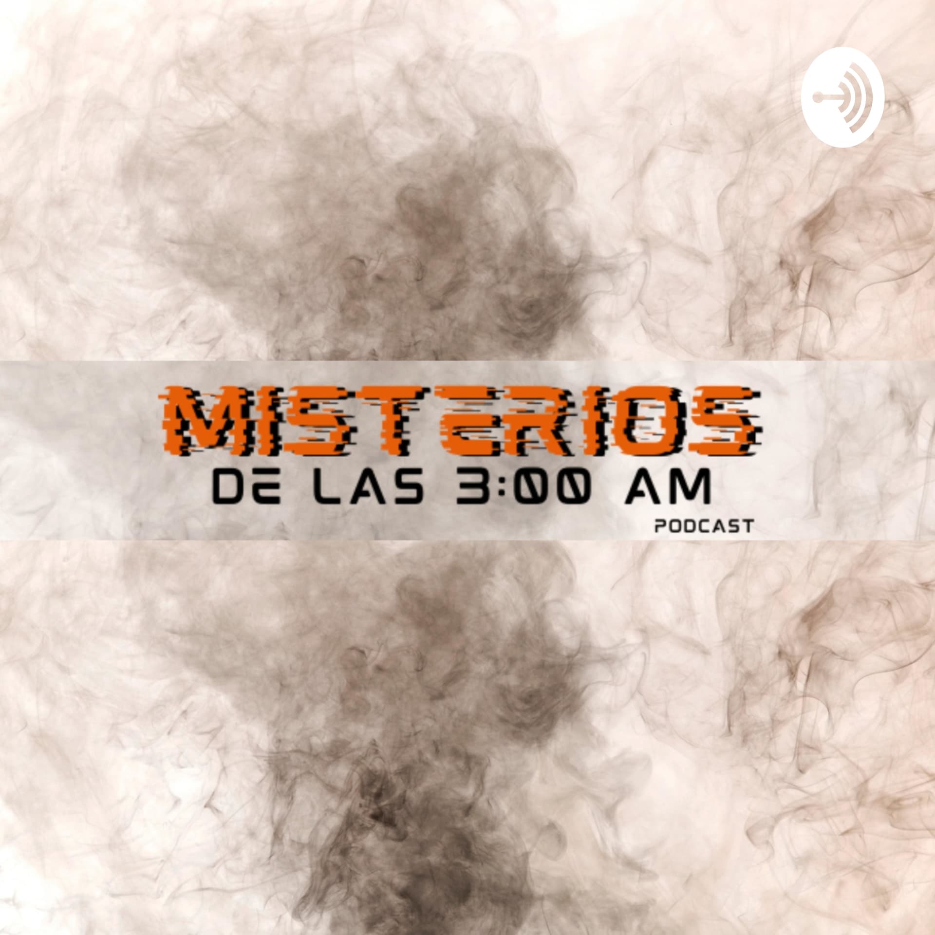 Misterios De Las 3:00 AM - Podcasts