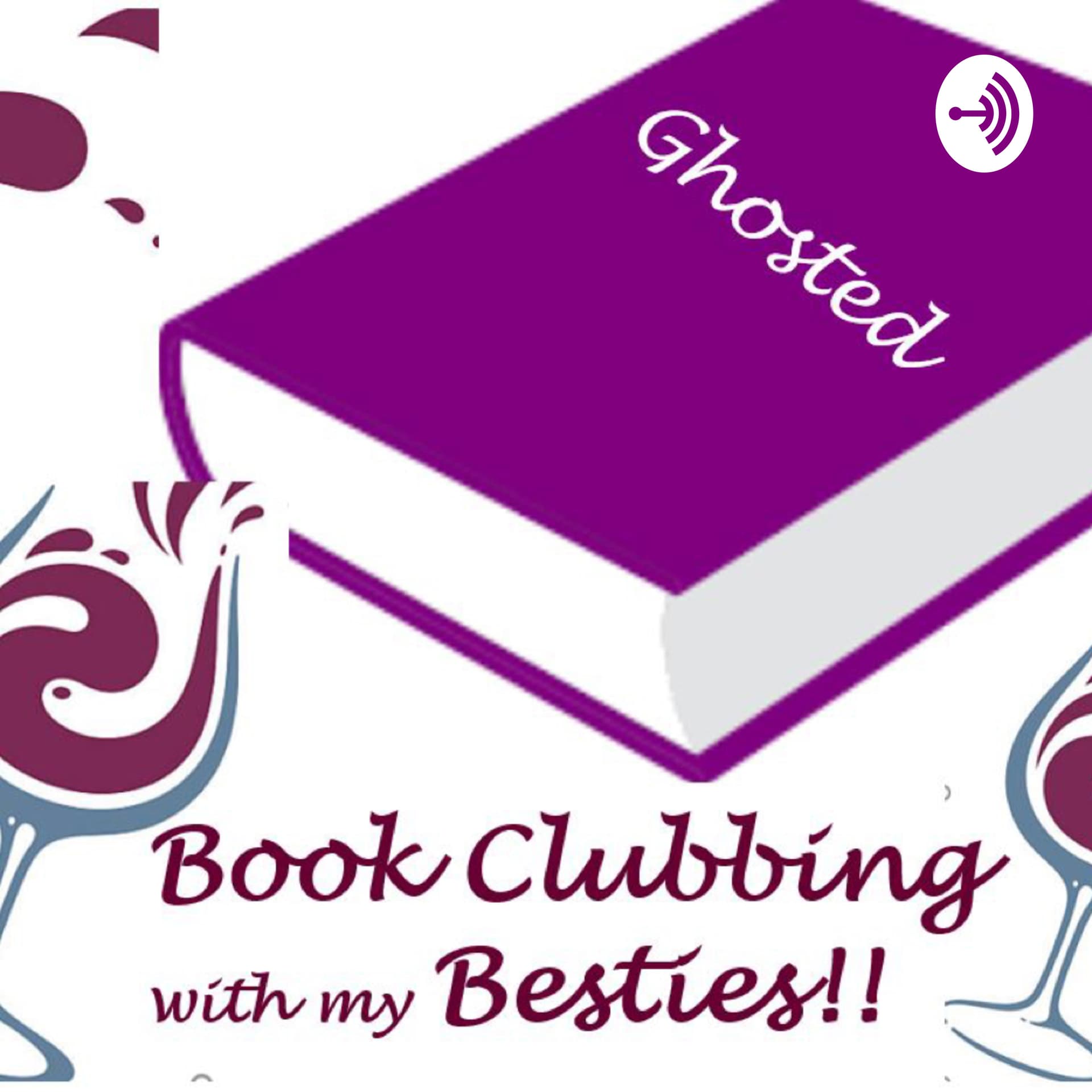 Book Clubbing with my Besties - Podcasts