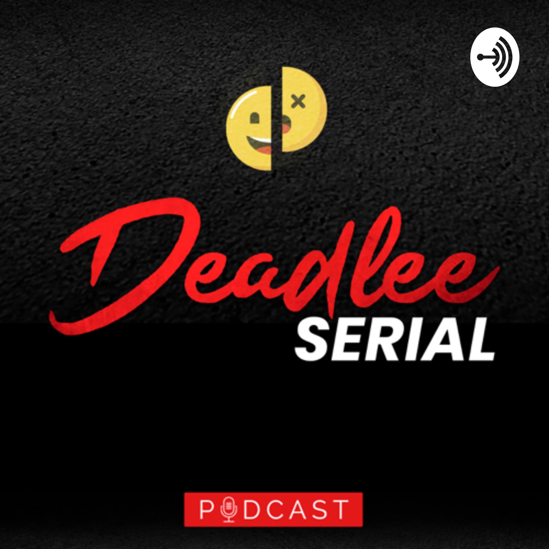DeadLee Serial - Podcasts