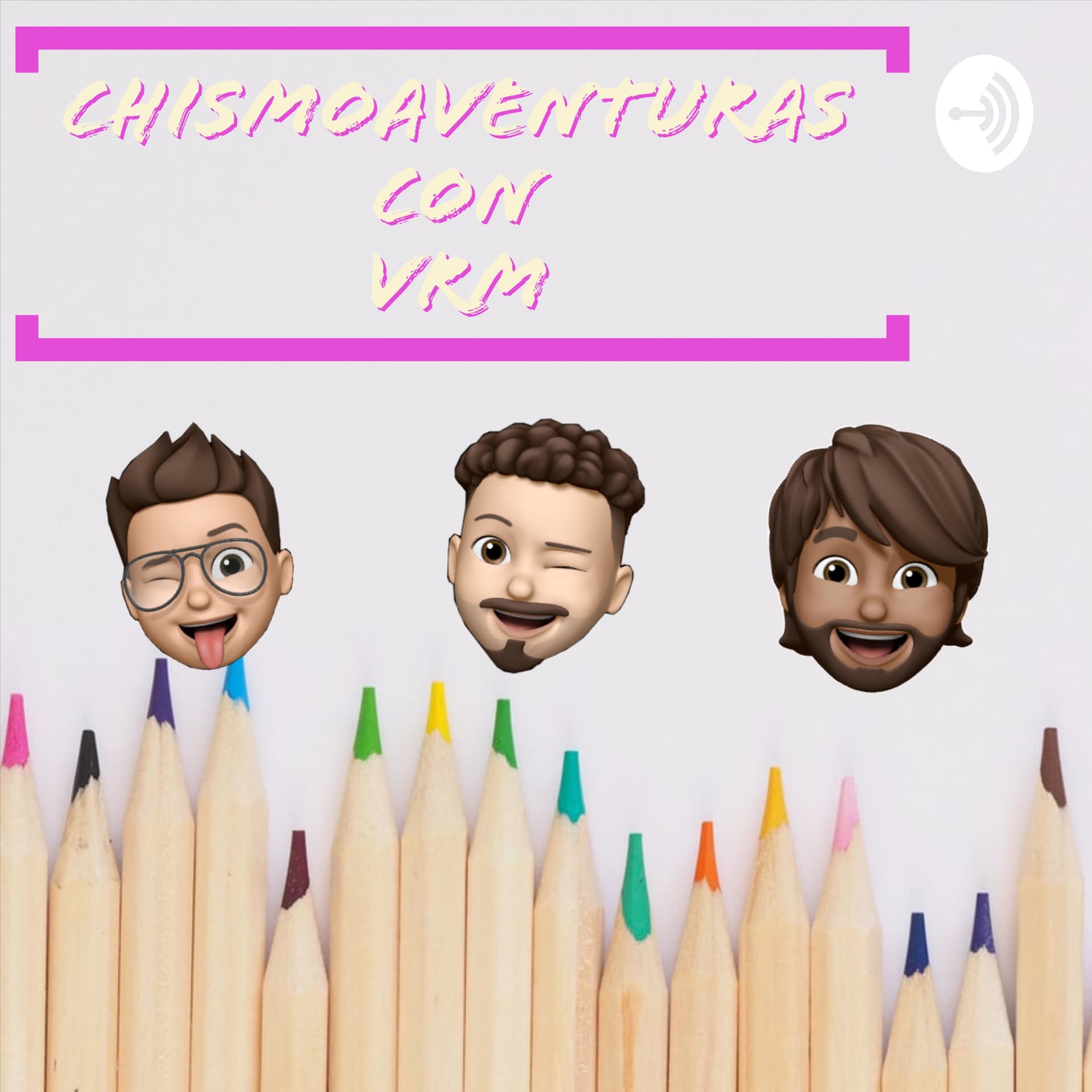 Chismoaventuras con VRM