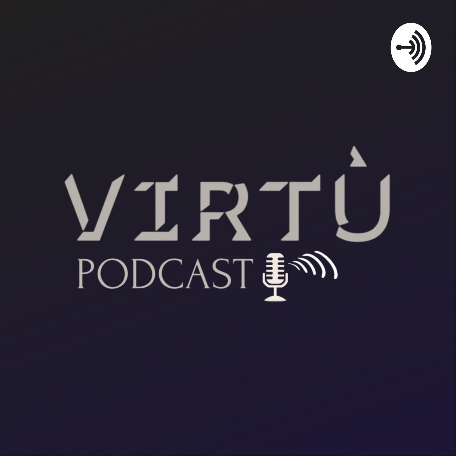 Virtu Podcast - Podcasts