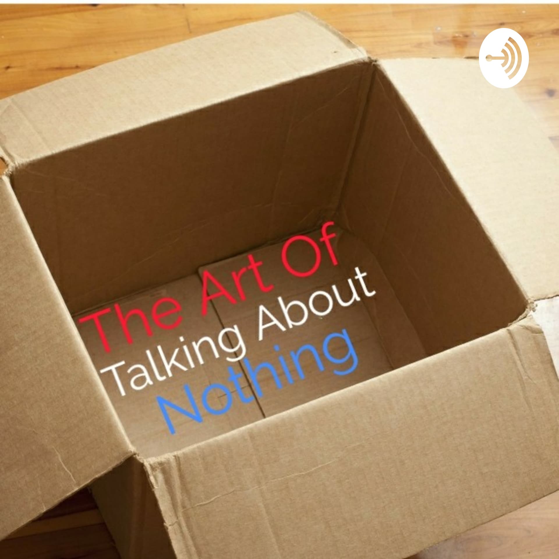 The Art Of Talking About Nothing - Podcasts