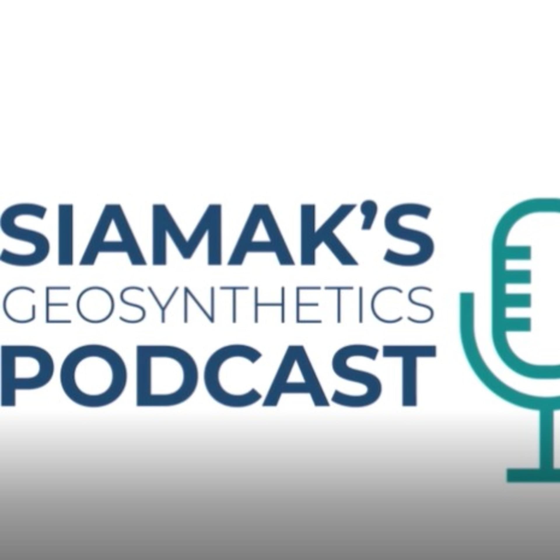 SIAMAK 's GEOSYNTHETICS PODCAST