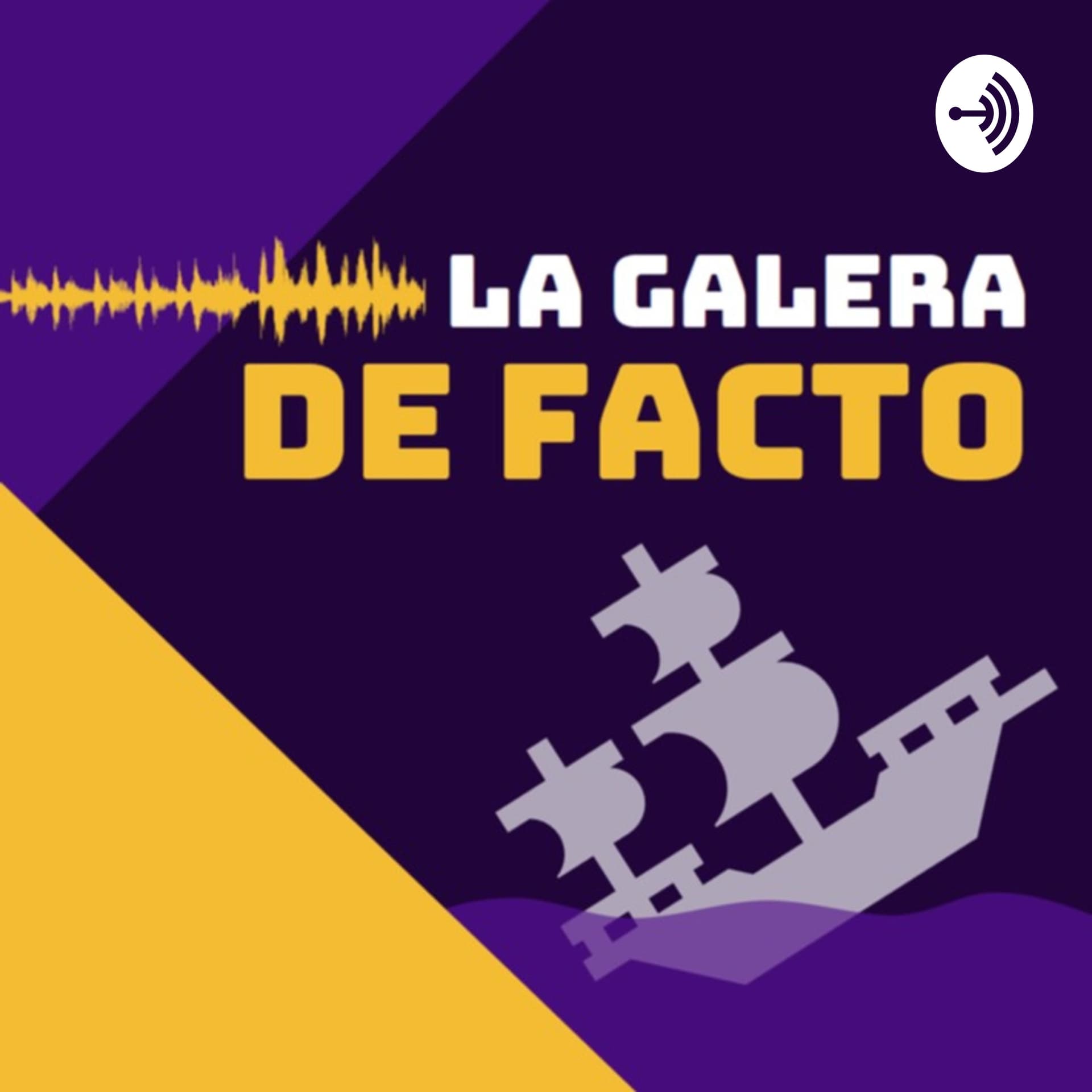 La Galera de Facto - Podcasts
