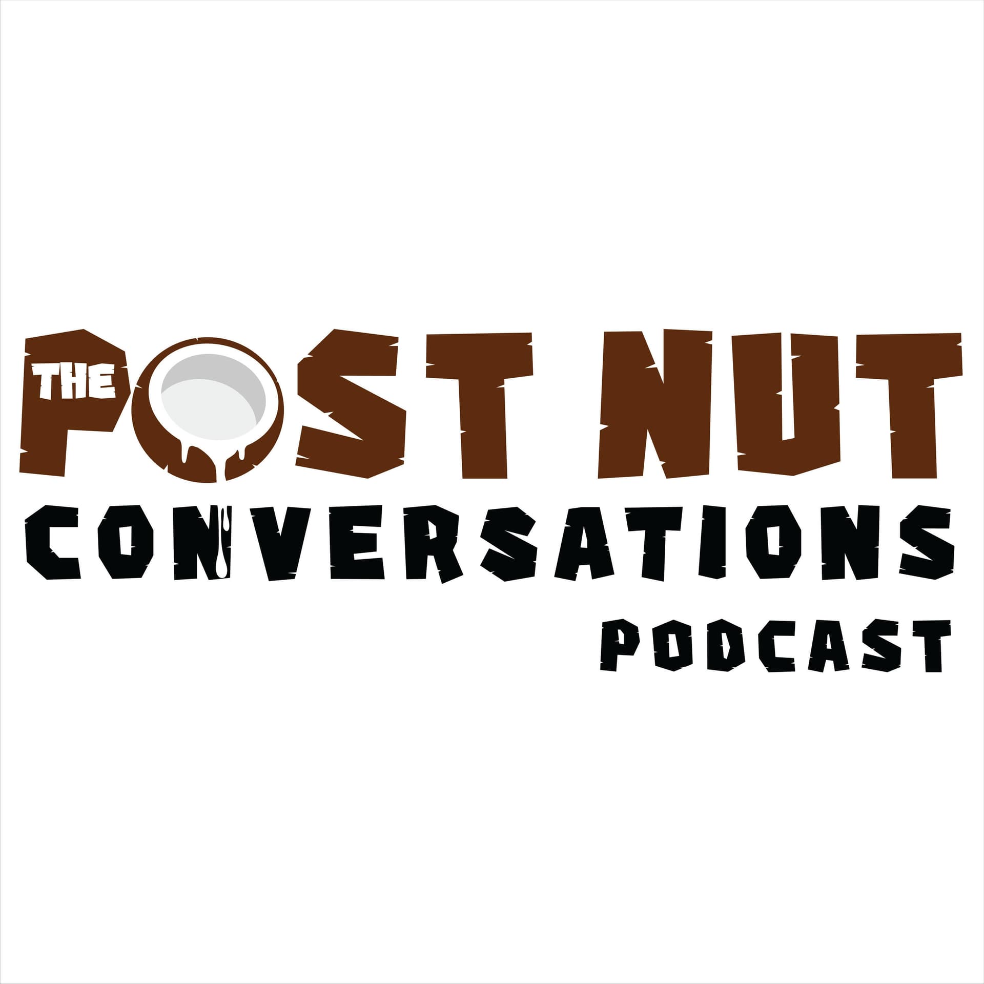 The Post Nut Conversations