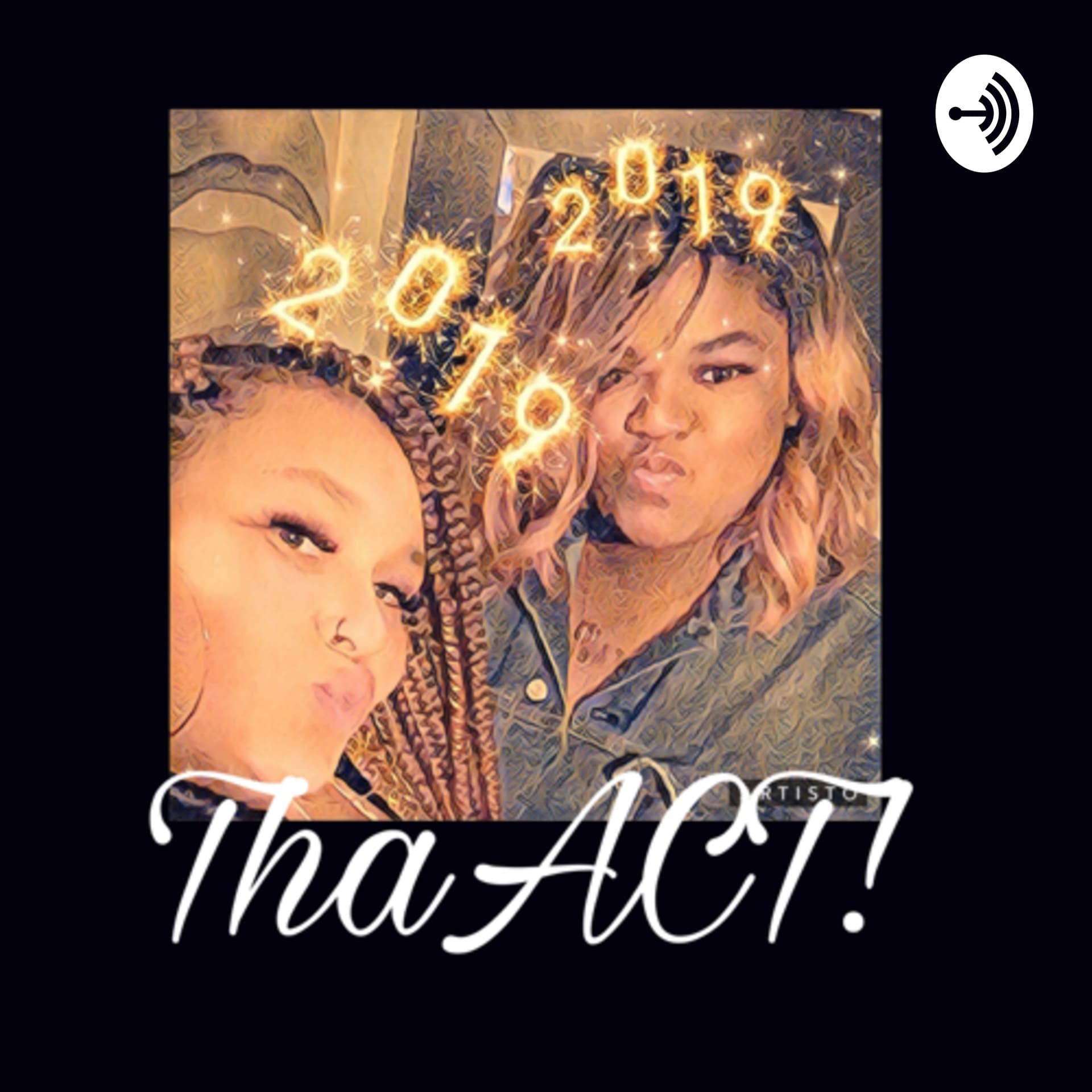 ThaACT! - Podcasts