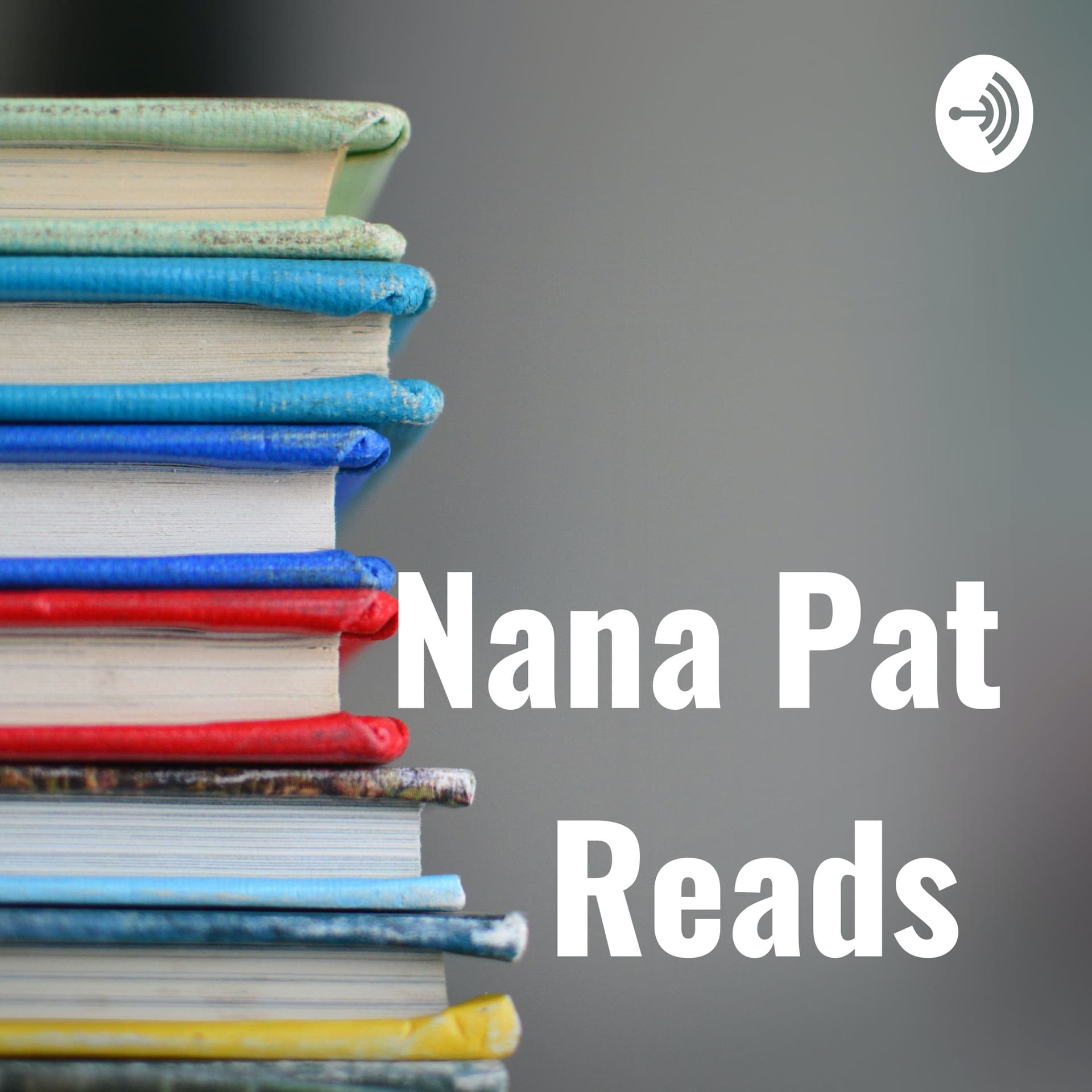 Nana Pat Reads - Podcasts
