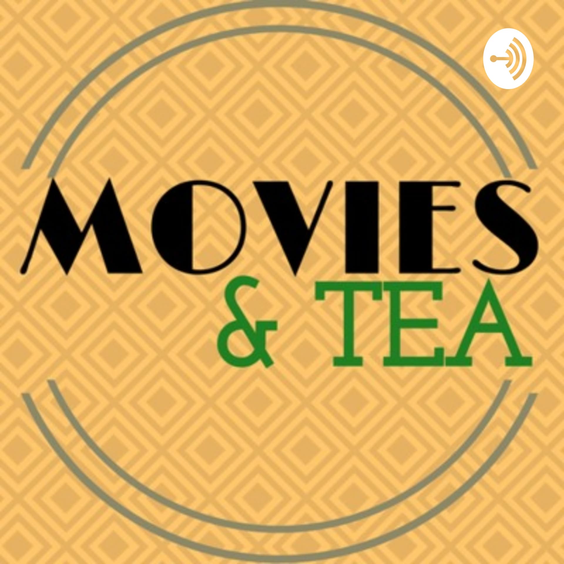 Movies and Tea - Podcasts