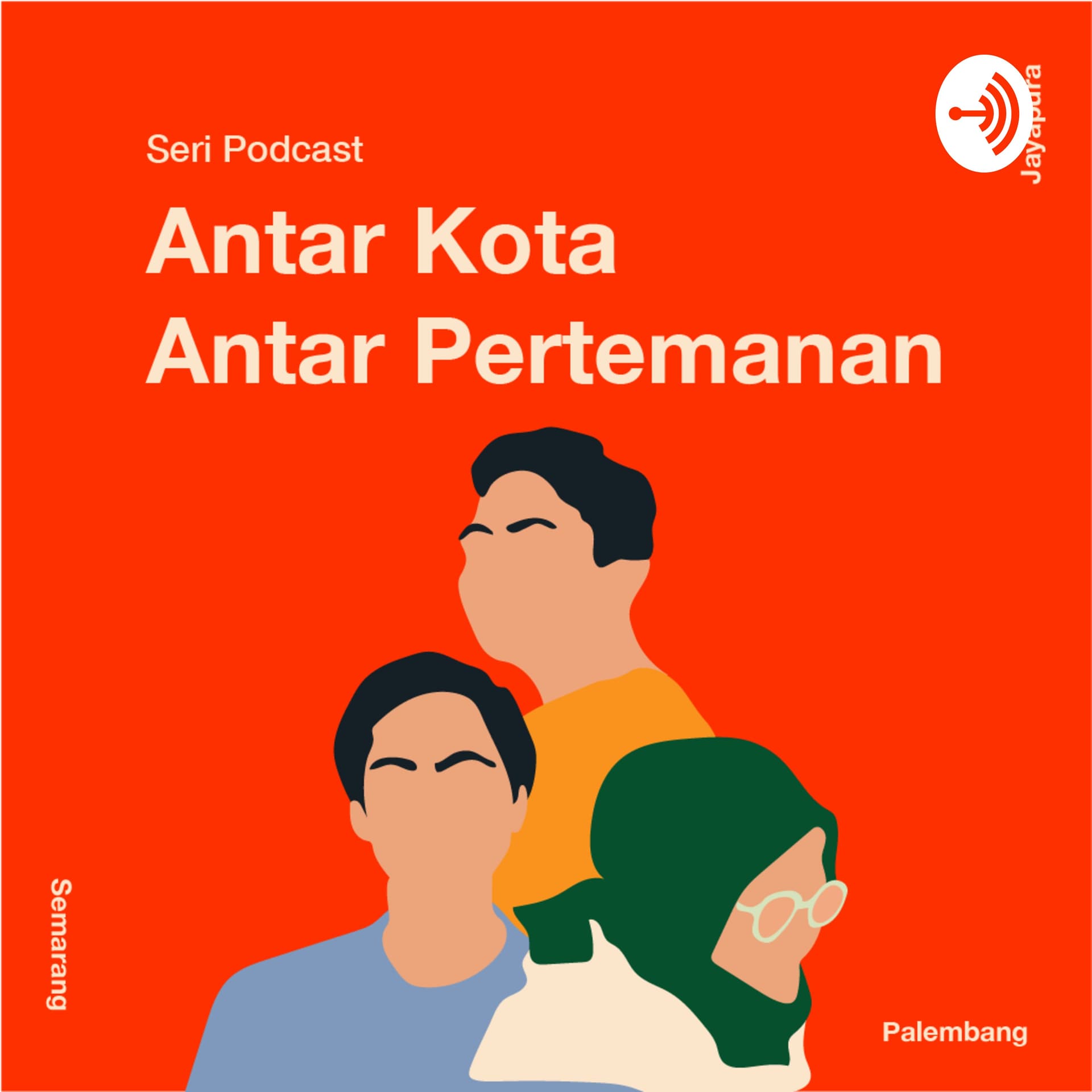 Antar Kota Antar Pertemanan - Podcasts