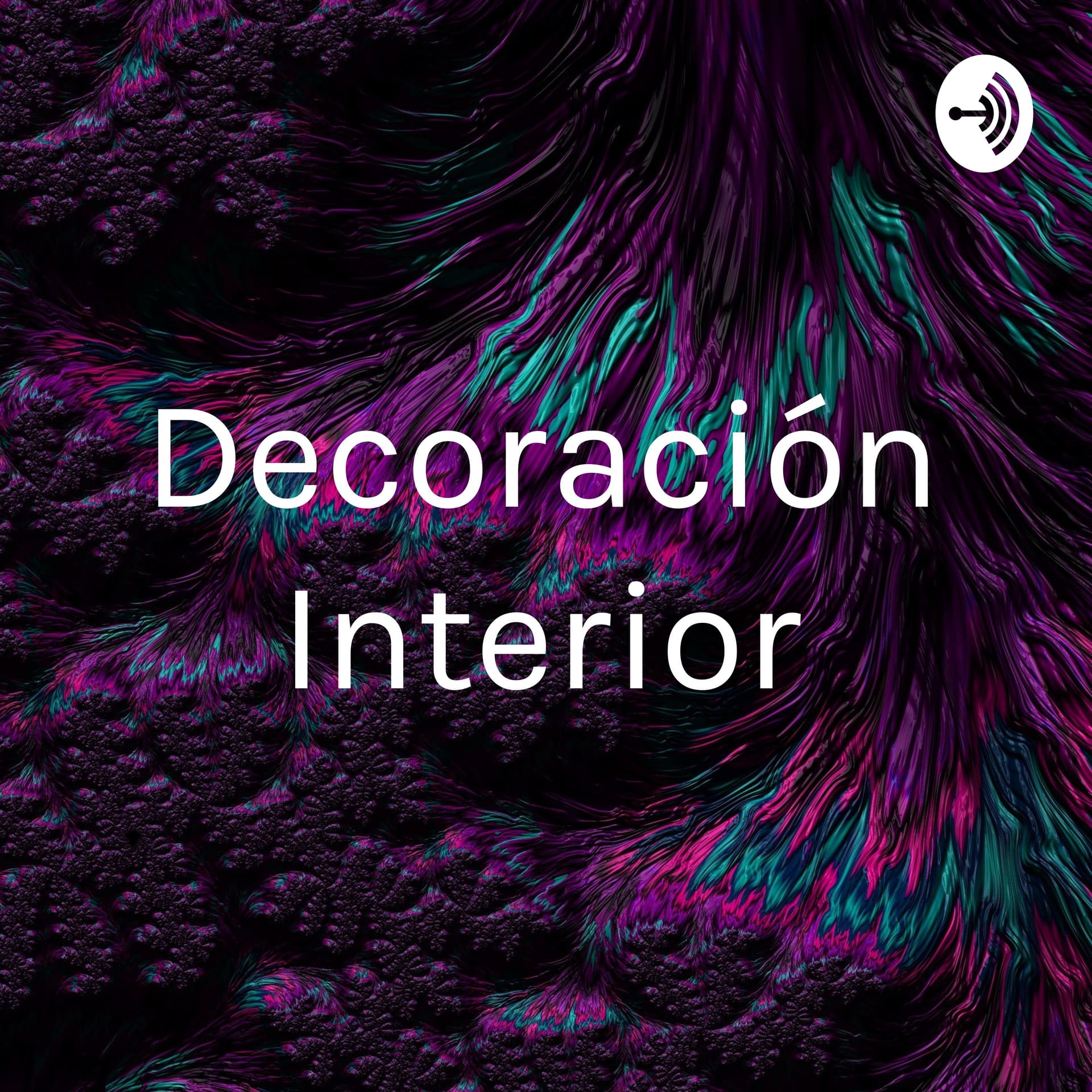 Decoración Interior - Podcasts