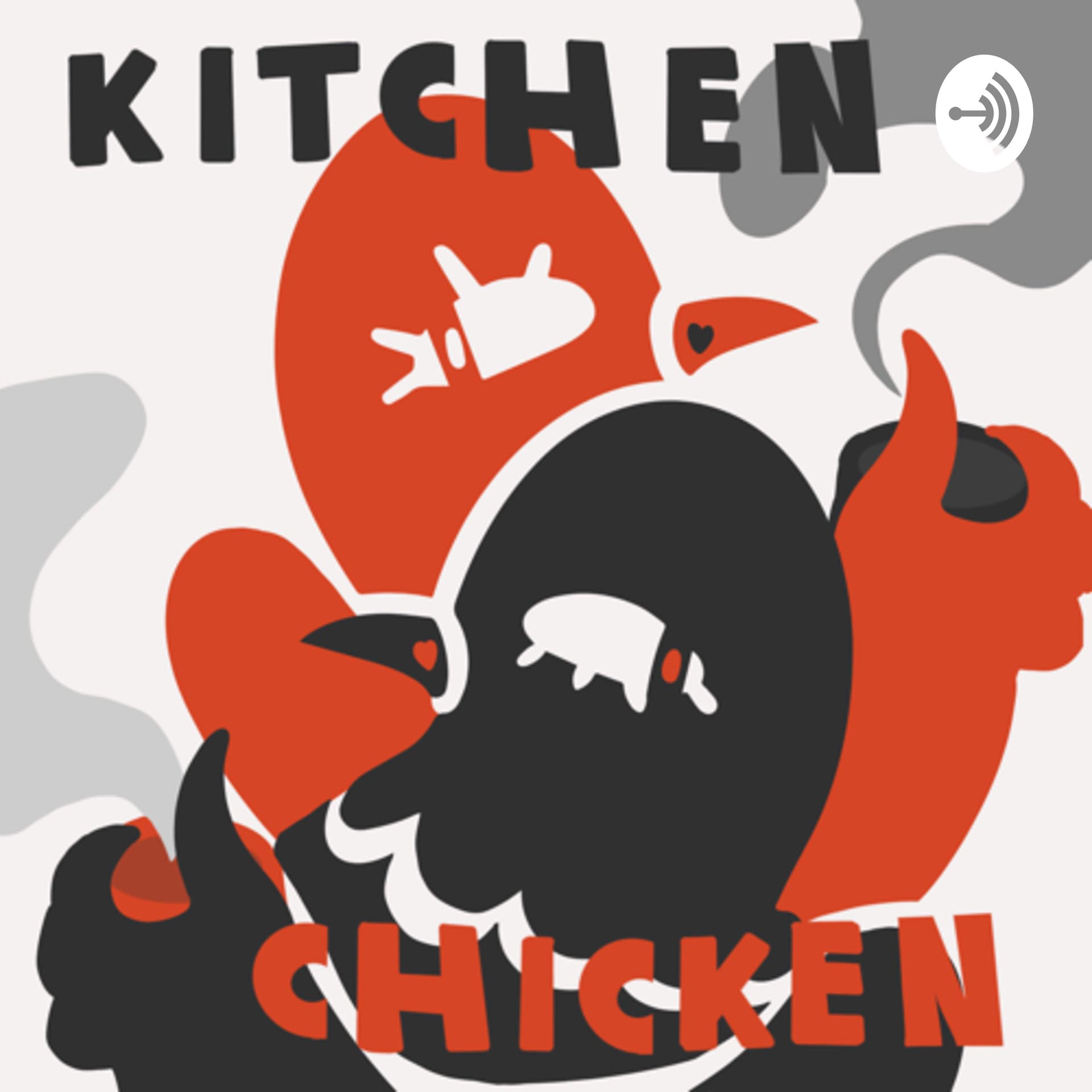Kitchen Chicken - Podcasts