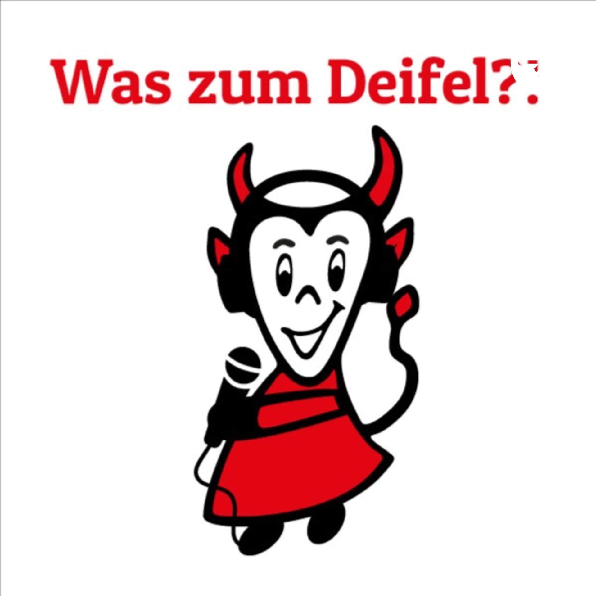 Was zum Deifel?! - Podcasts
