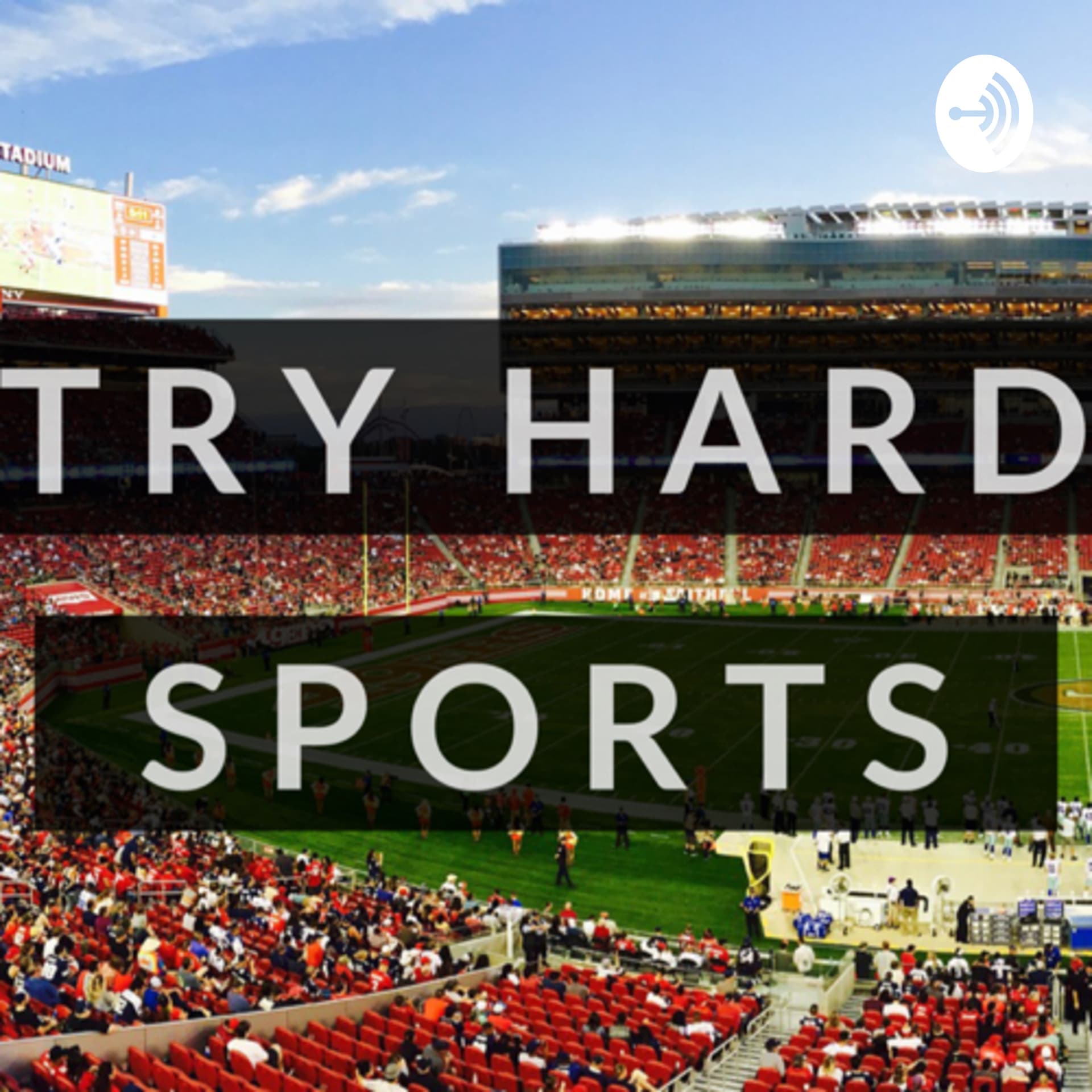 Try Hard Sports - Podcasts