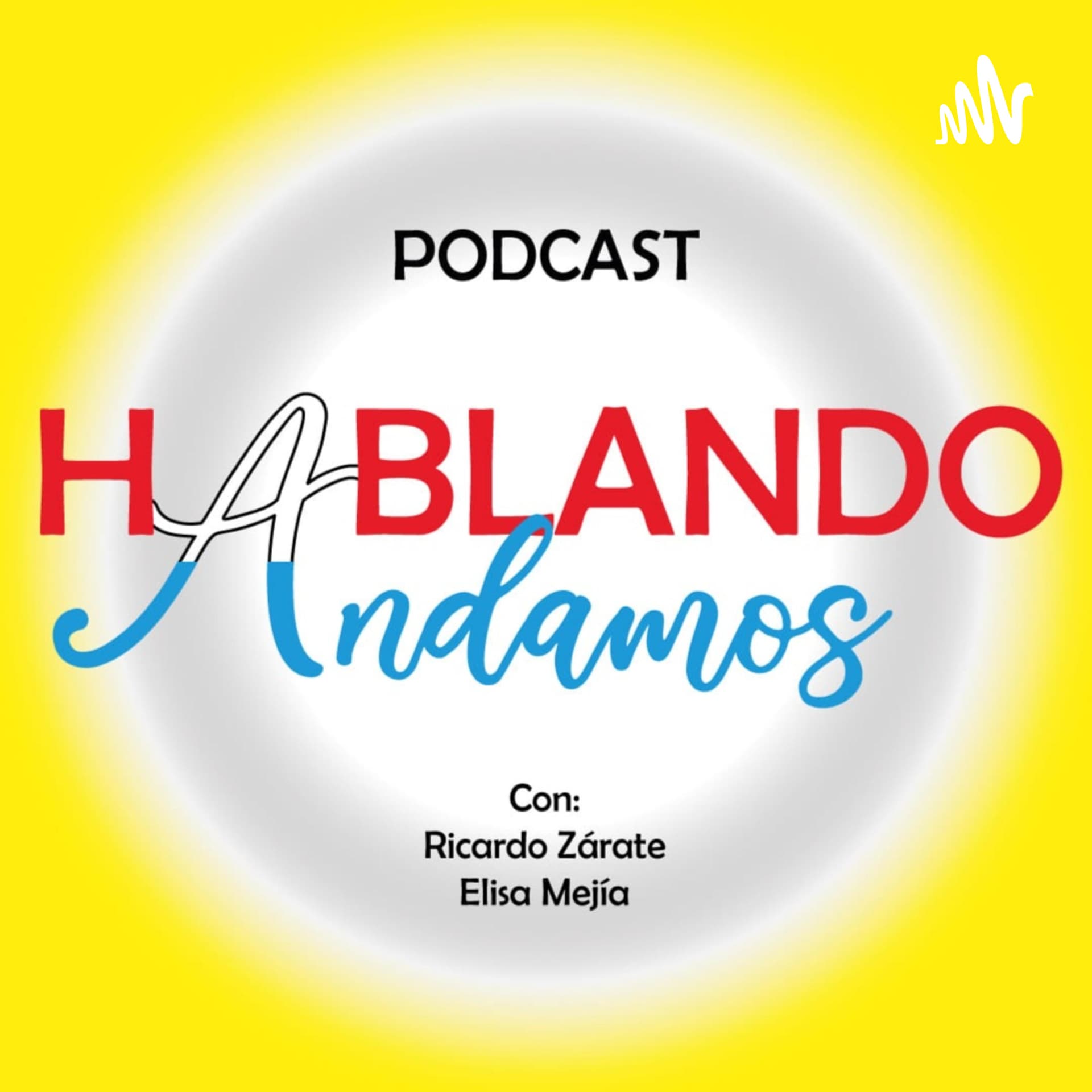 Hablando Andamos - Podcasts