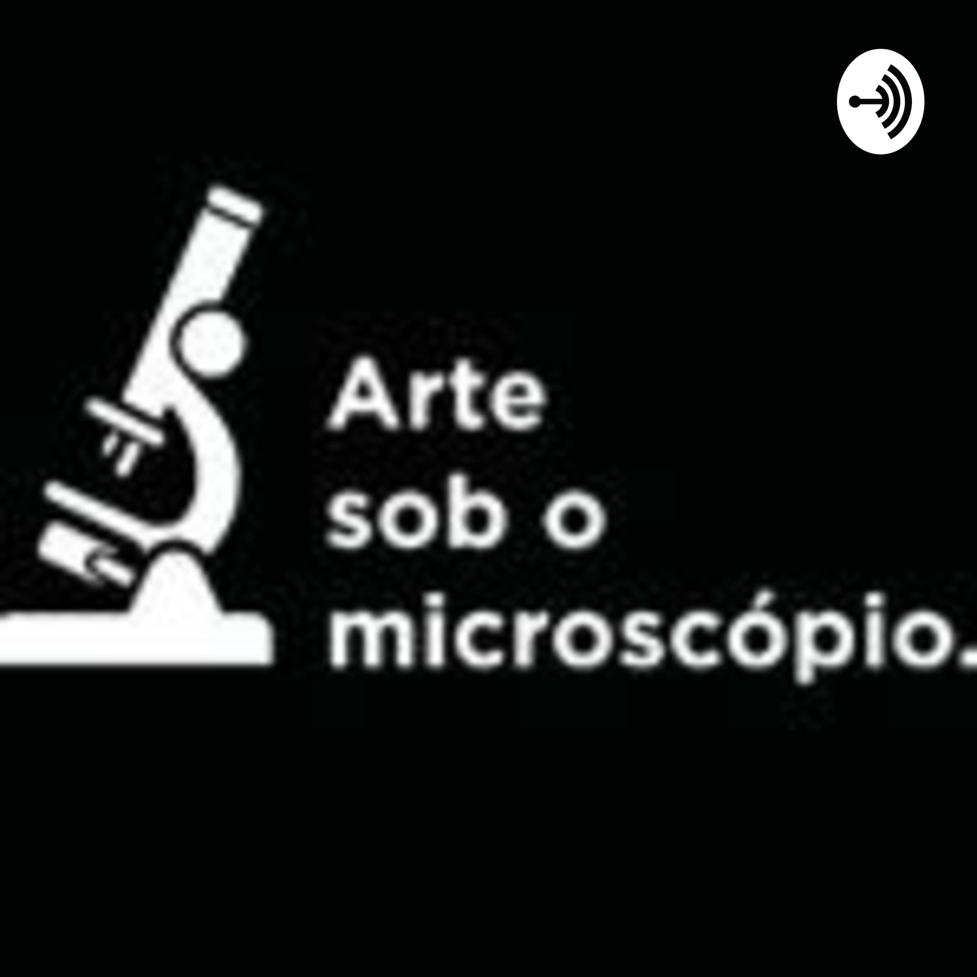 Arte sob o Microscópio