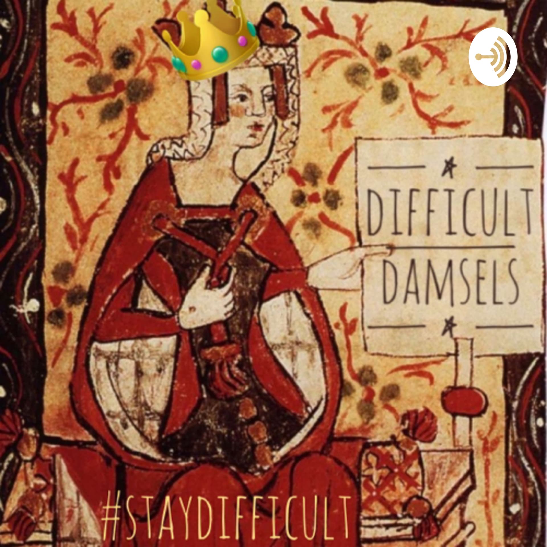 Difficult Damsels - Podcasts