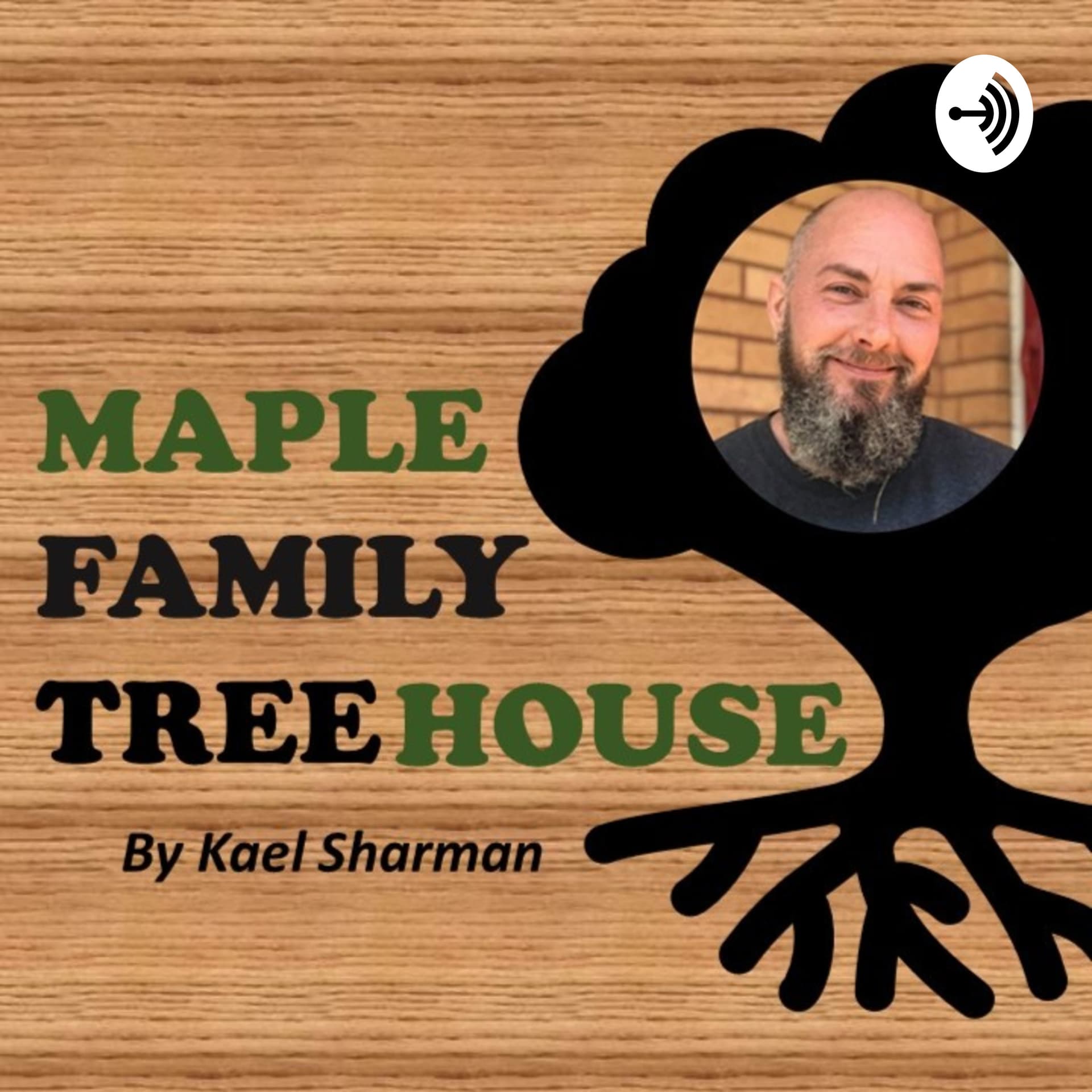 MAPLE FAMILY TREEHOUSE - Podcasts