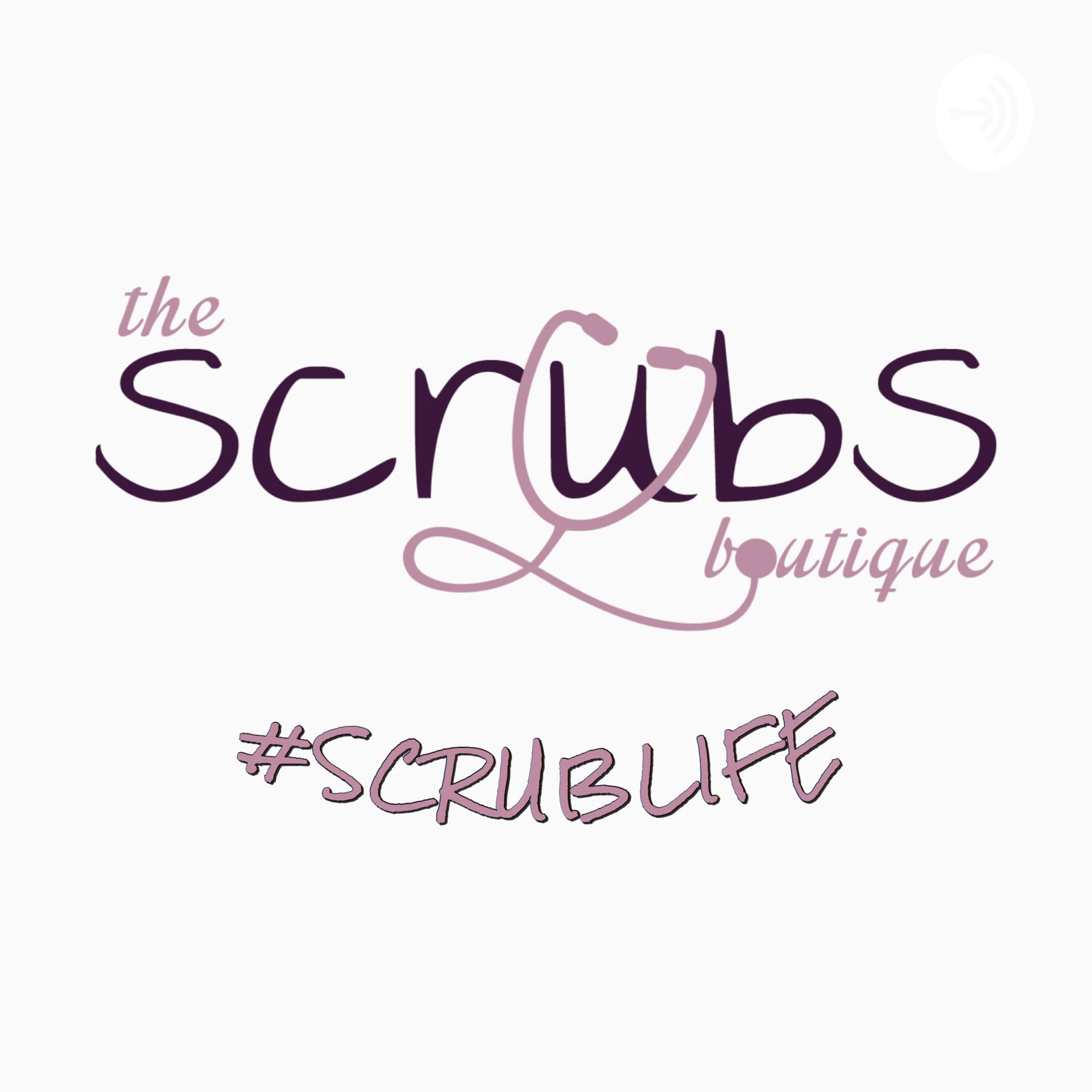 The Scrubs Boutique- Scrub Talk - Podcasts
