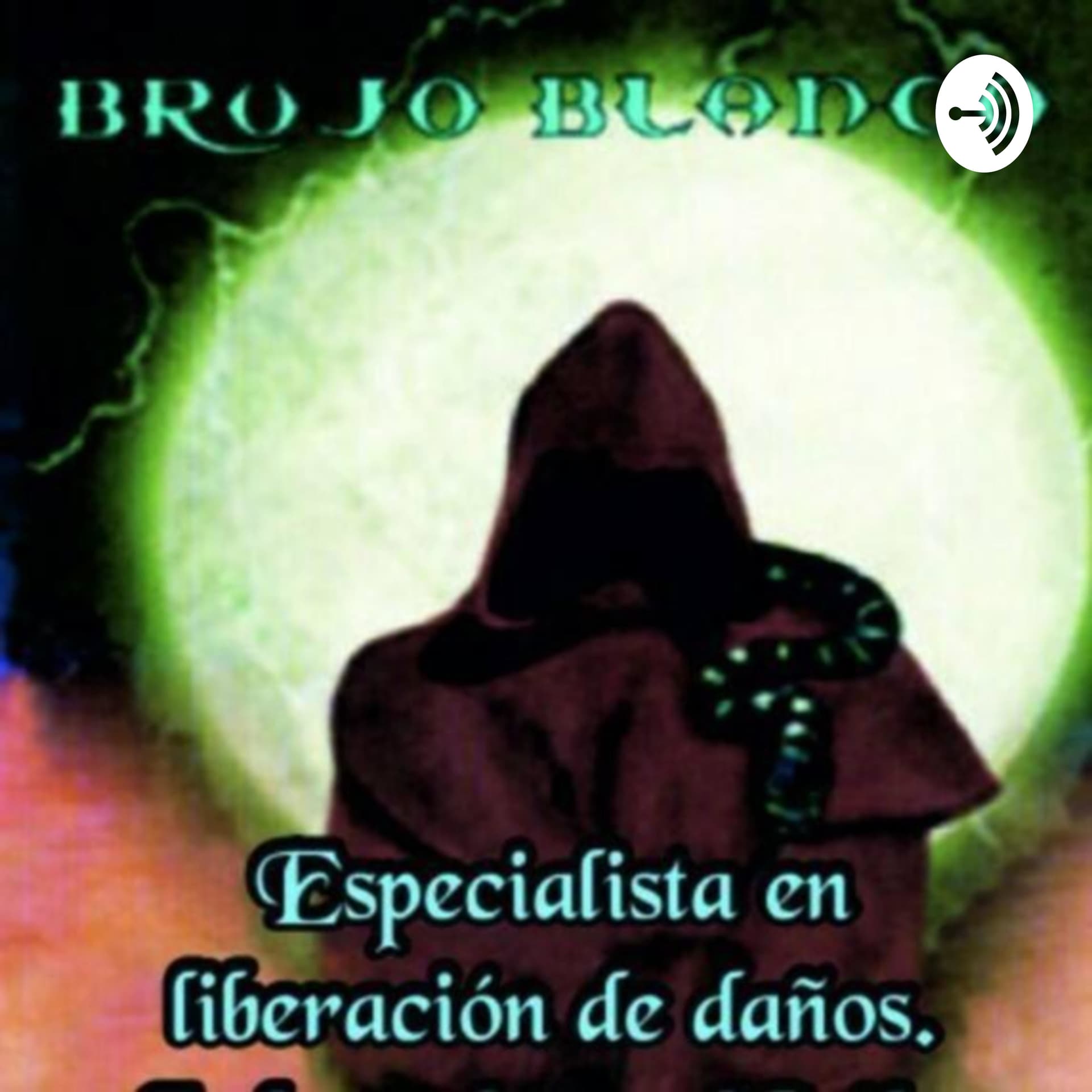Brujo Blanco: Andrés. - Podcasts