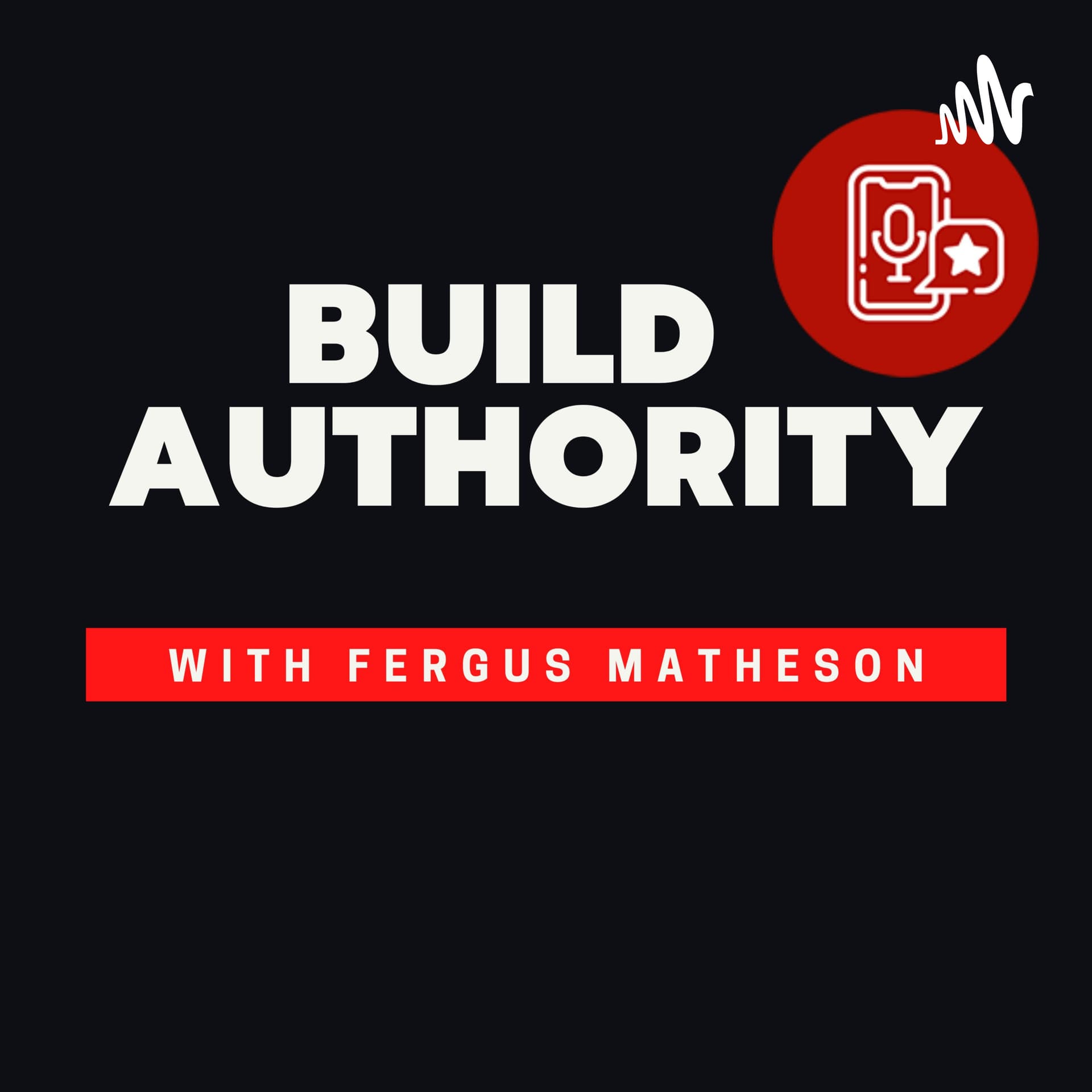 Build Authority - Podcasts