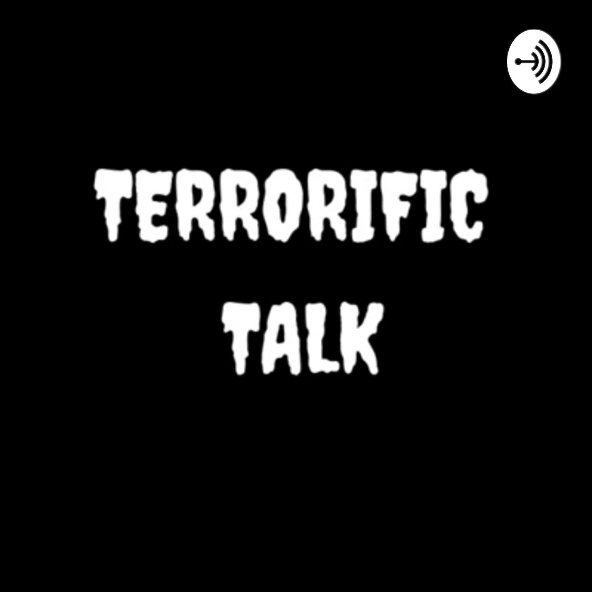 Terrorific Talk : Horror Interviews | Why Horror? - Podcasts