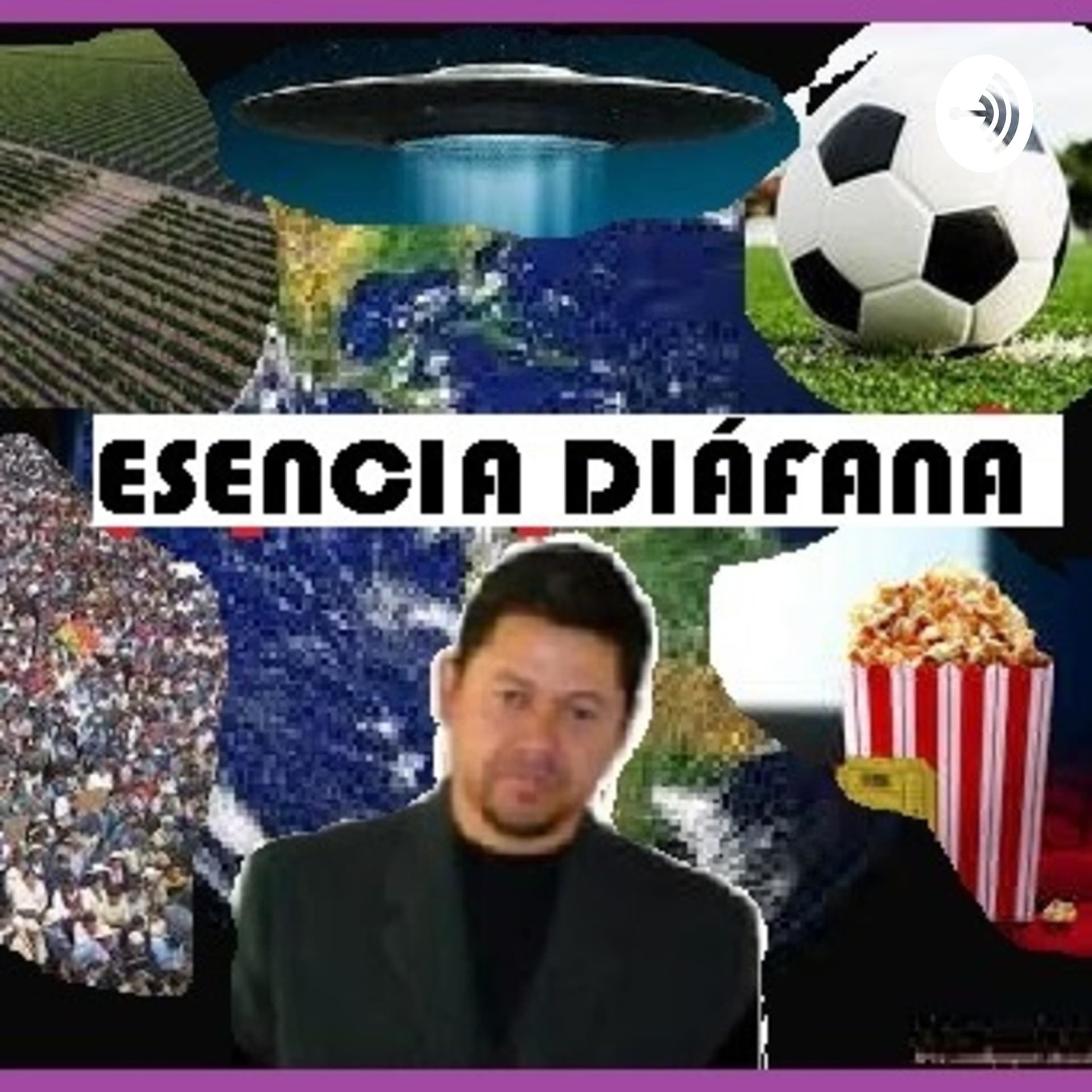 ESENCIA DIÁFANA - Podcasts
