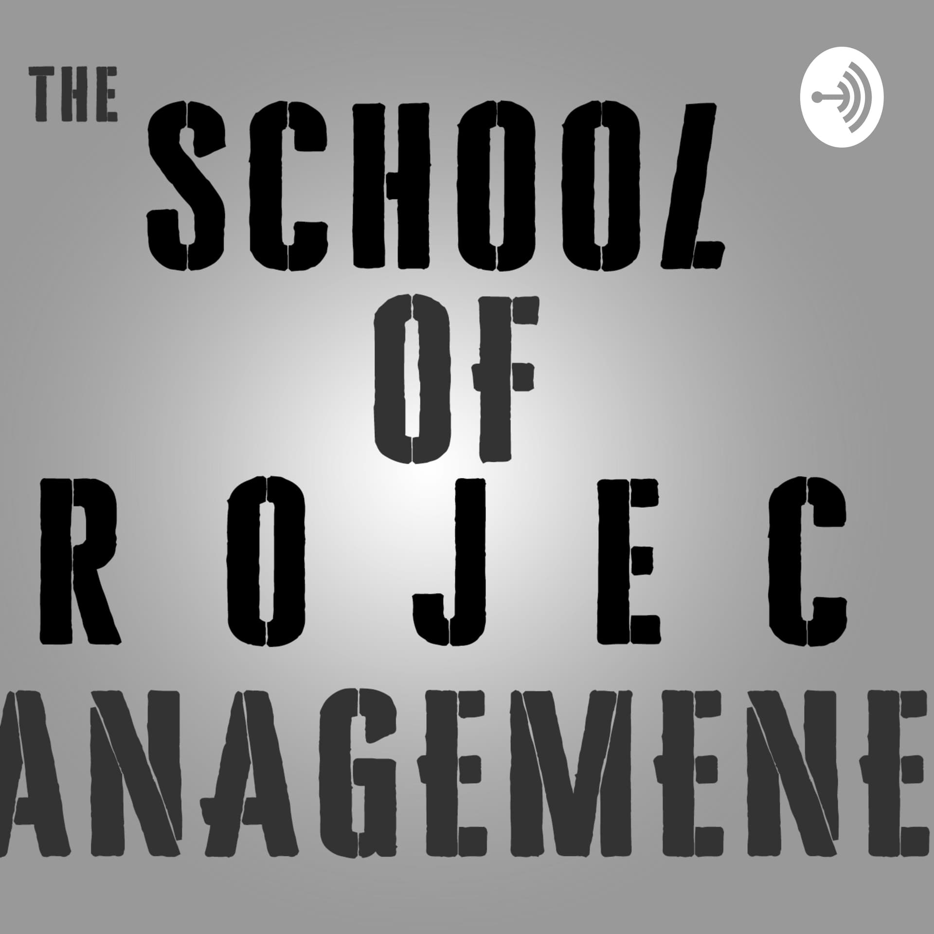 The School of Project Management - Podcasts