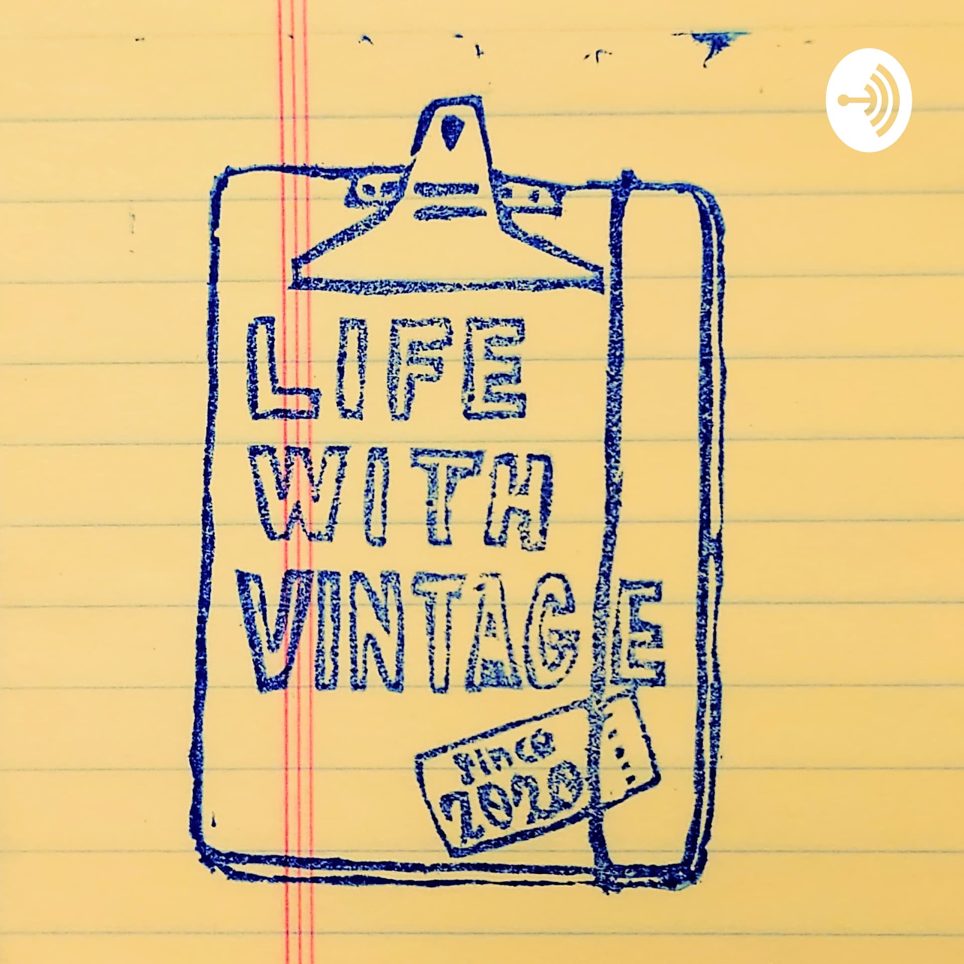 LIFE WITH VINTAGE - Podcasts