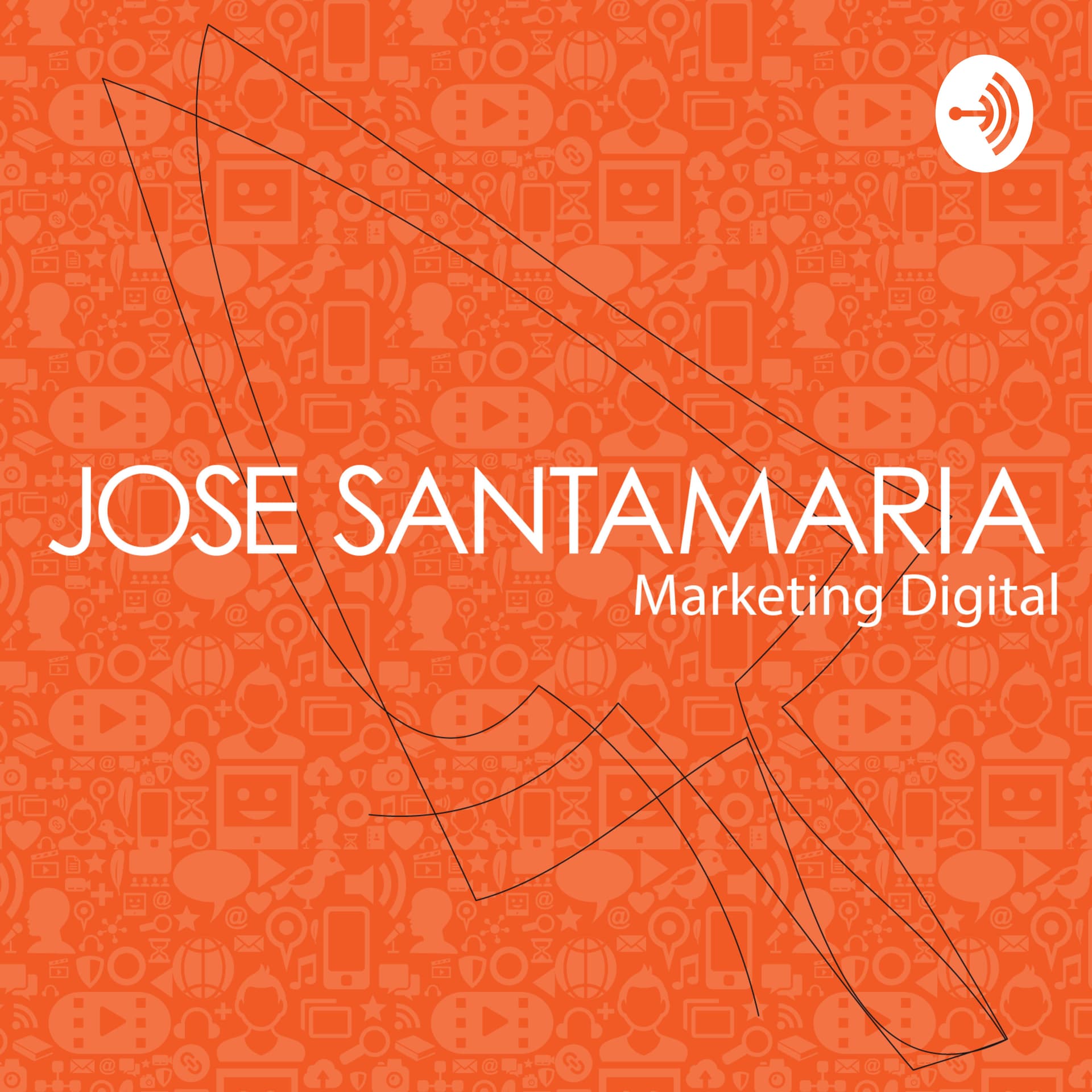 Marketing Digital con JoseSantamaria - Podcasts