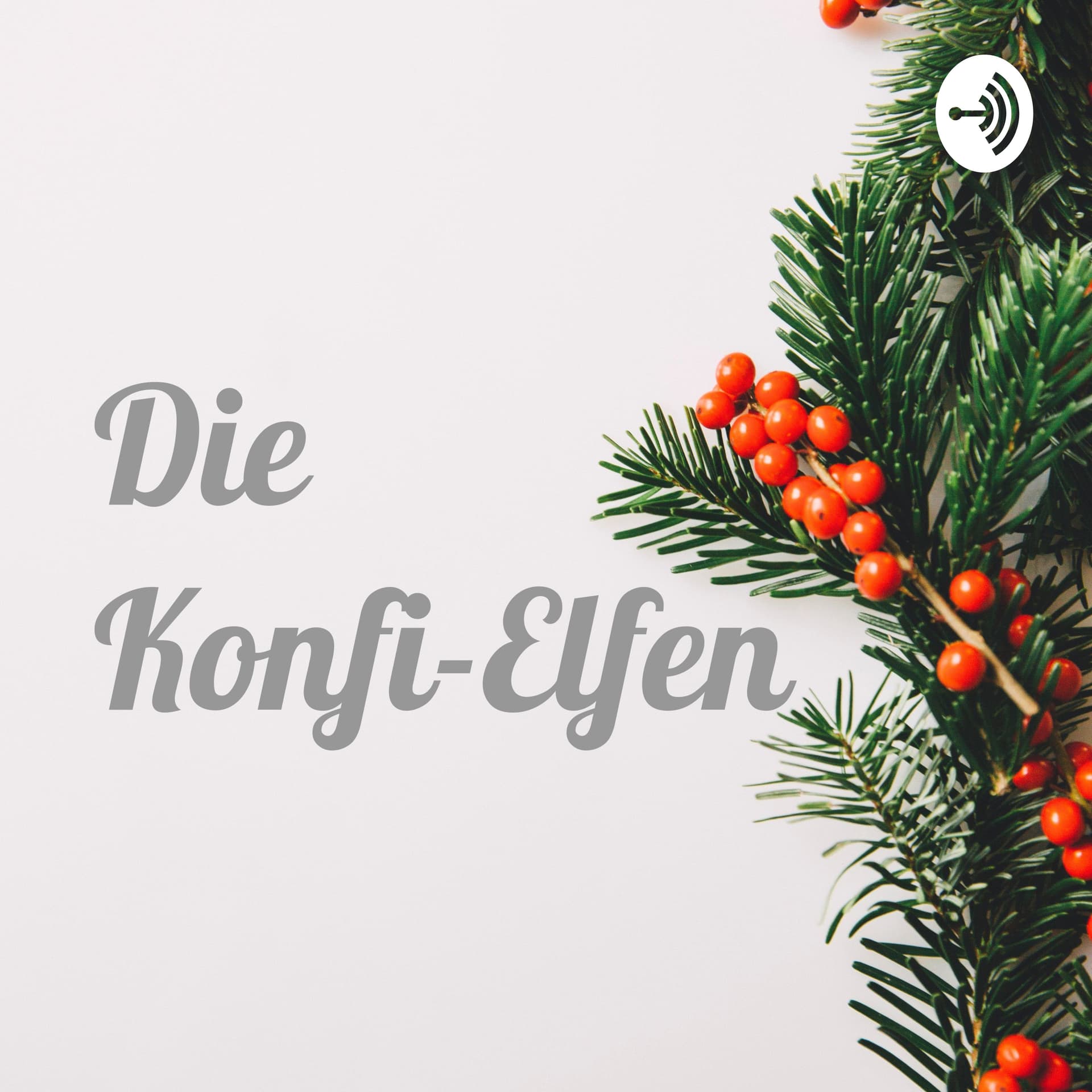 Die Konfi-Elfen - Podcasts