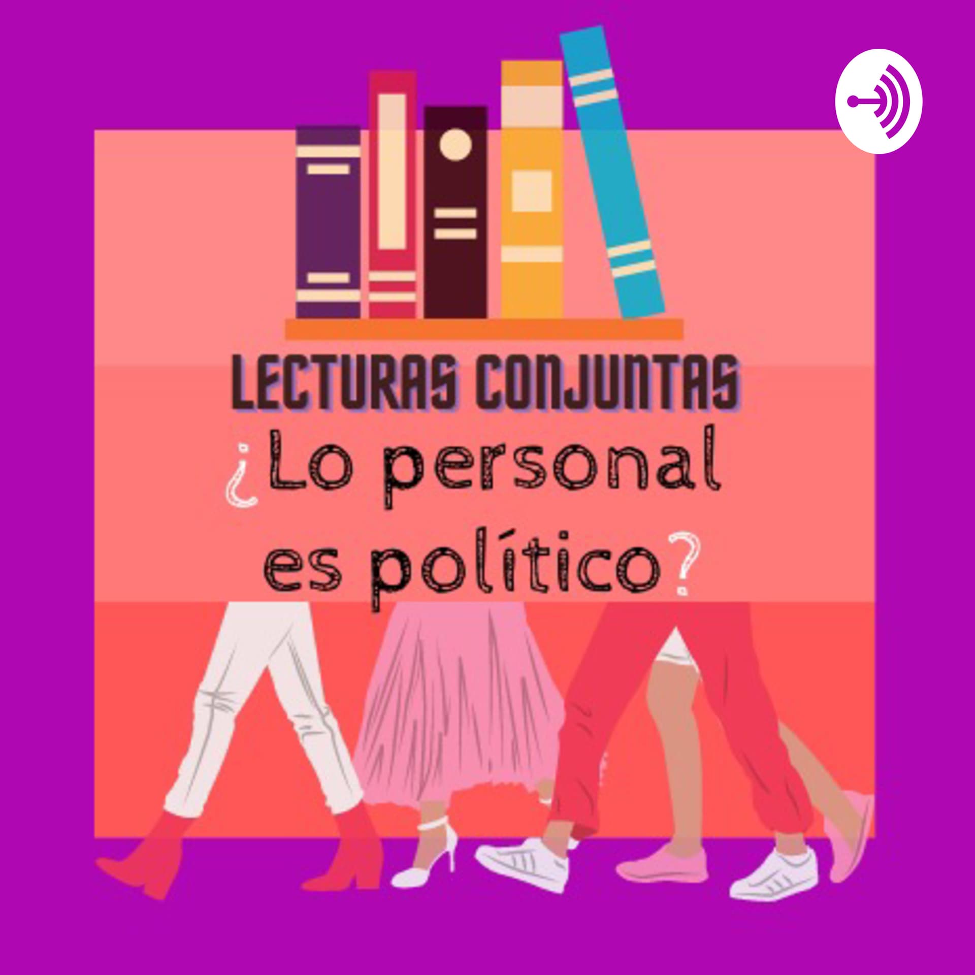 ¿Lo personal es político? - Podcasts