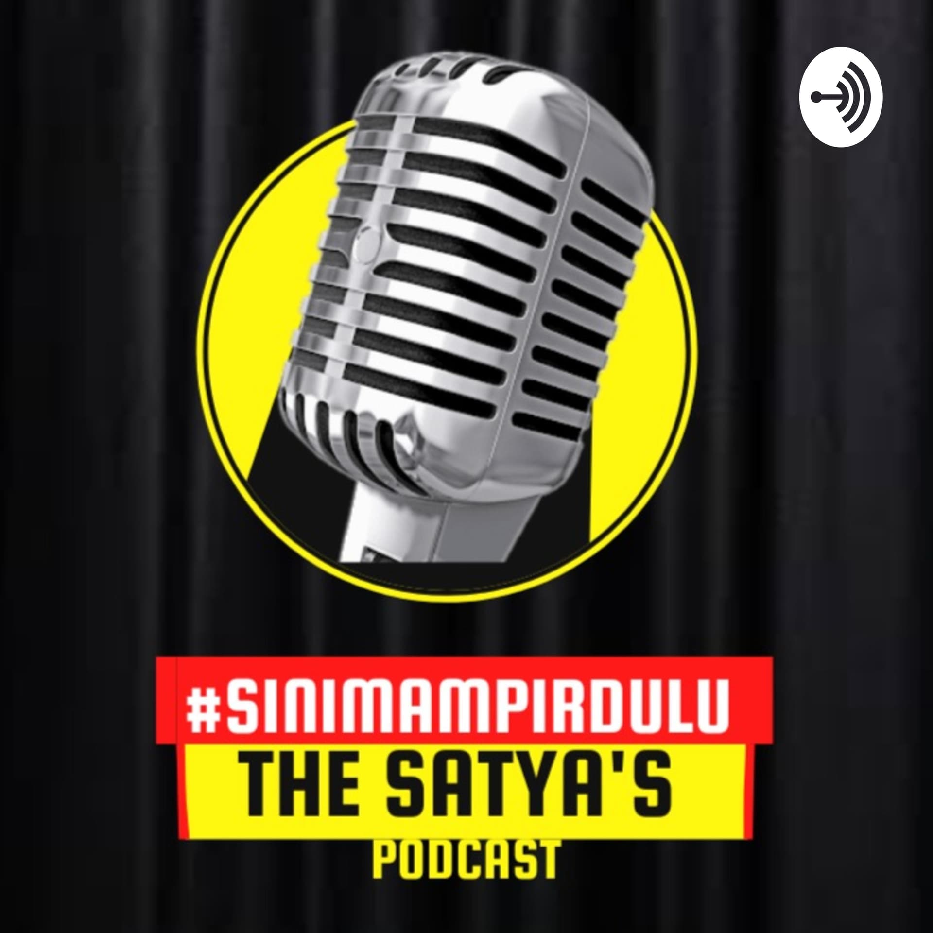 The Satya's Podcast #SINIMAMPIRDULU - Podcasts
