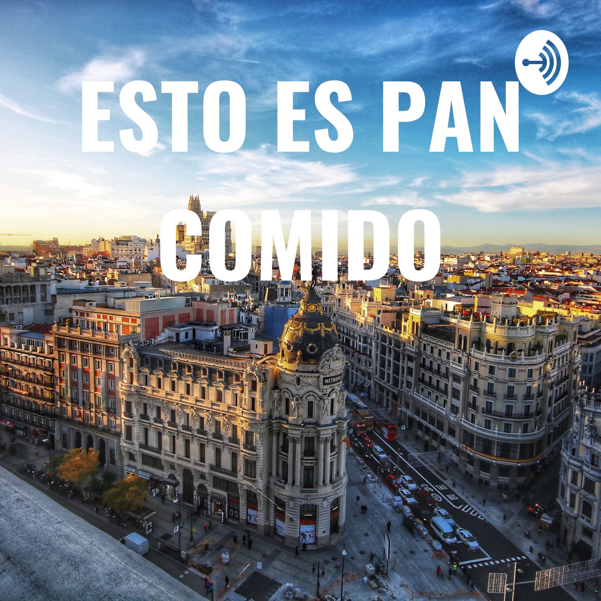 ESTO ES PAN COMIDO - Podcasts