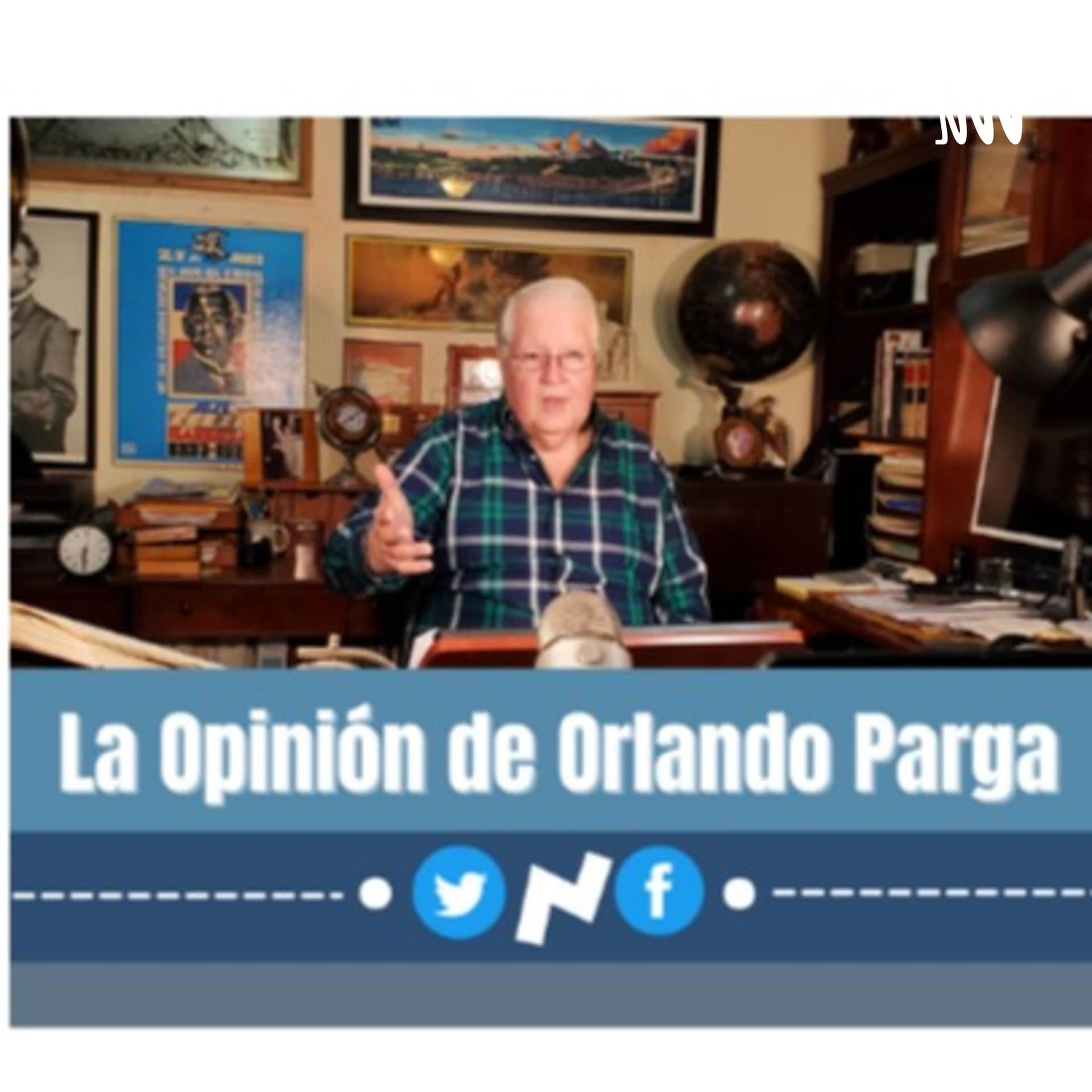 LA OPINIÓN DE ORLANDO PARGA - Podcasts