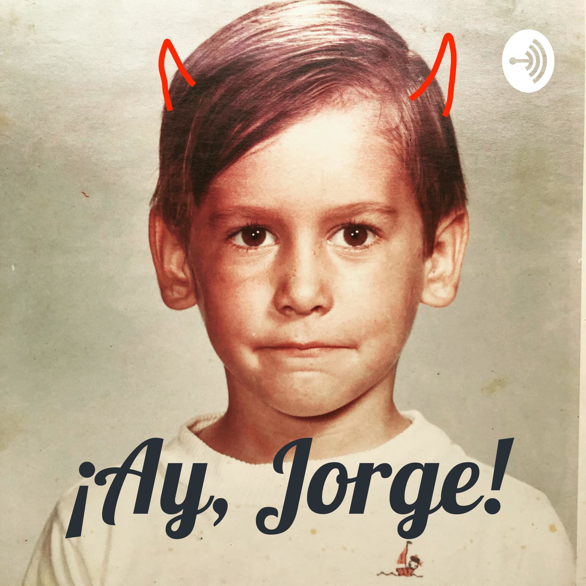 ¡Ay, Jorge! - Podcasts