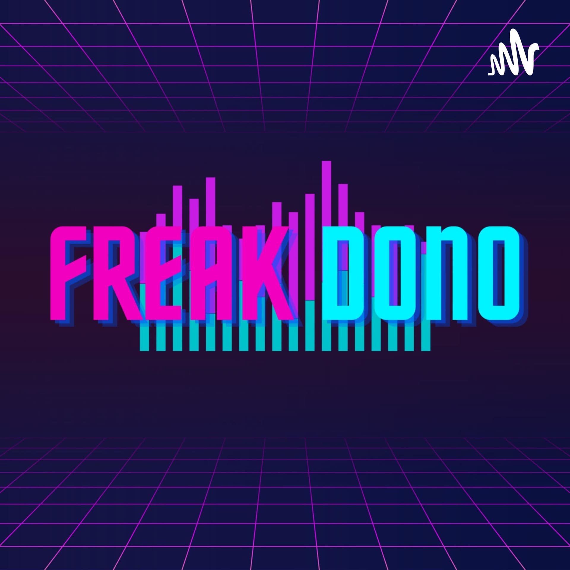 Freak-dono - Podcasts