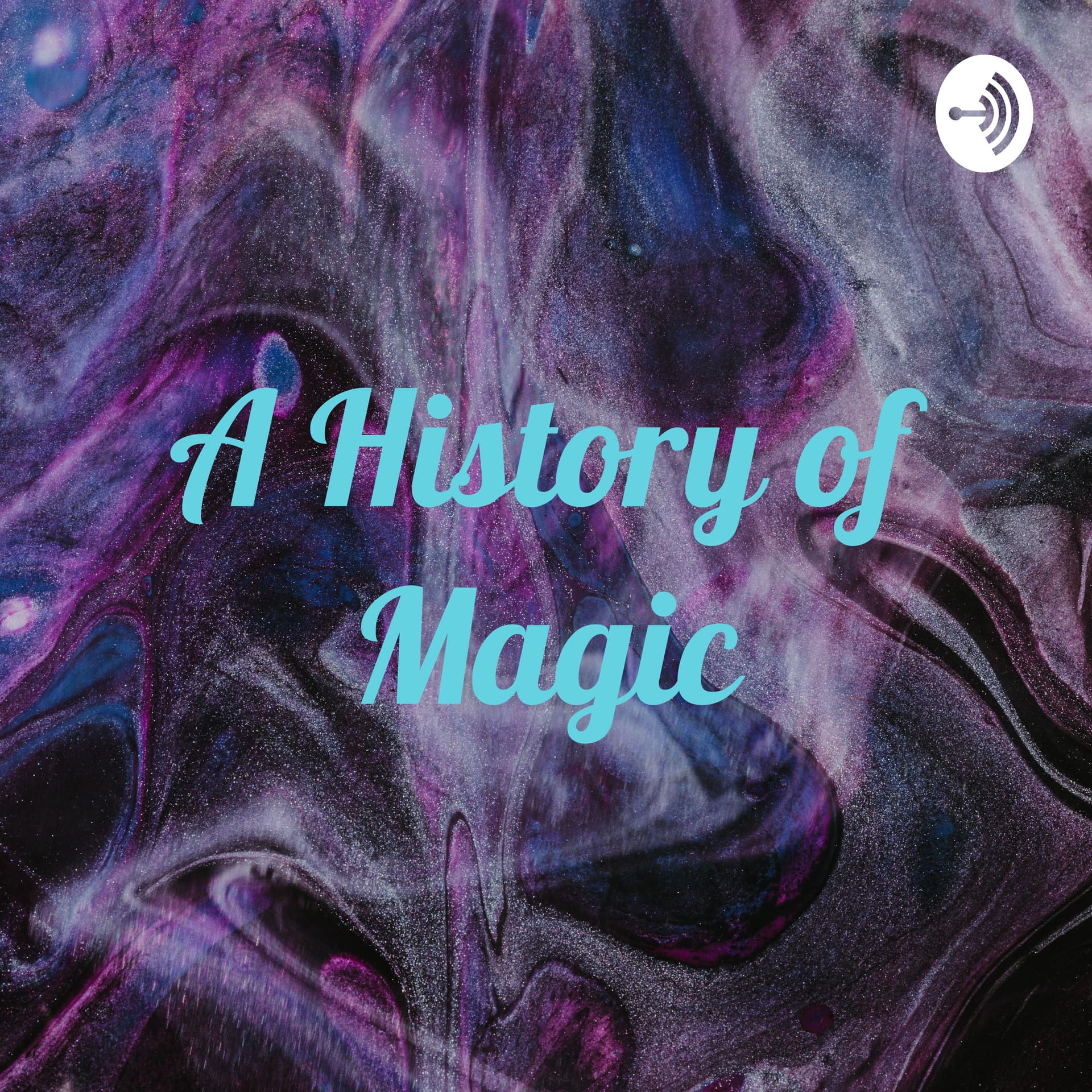 A History of Magic - Podcasts