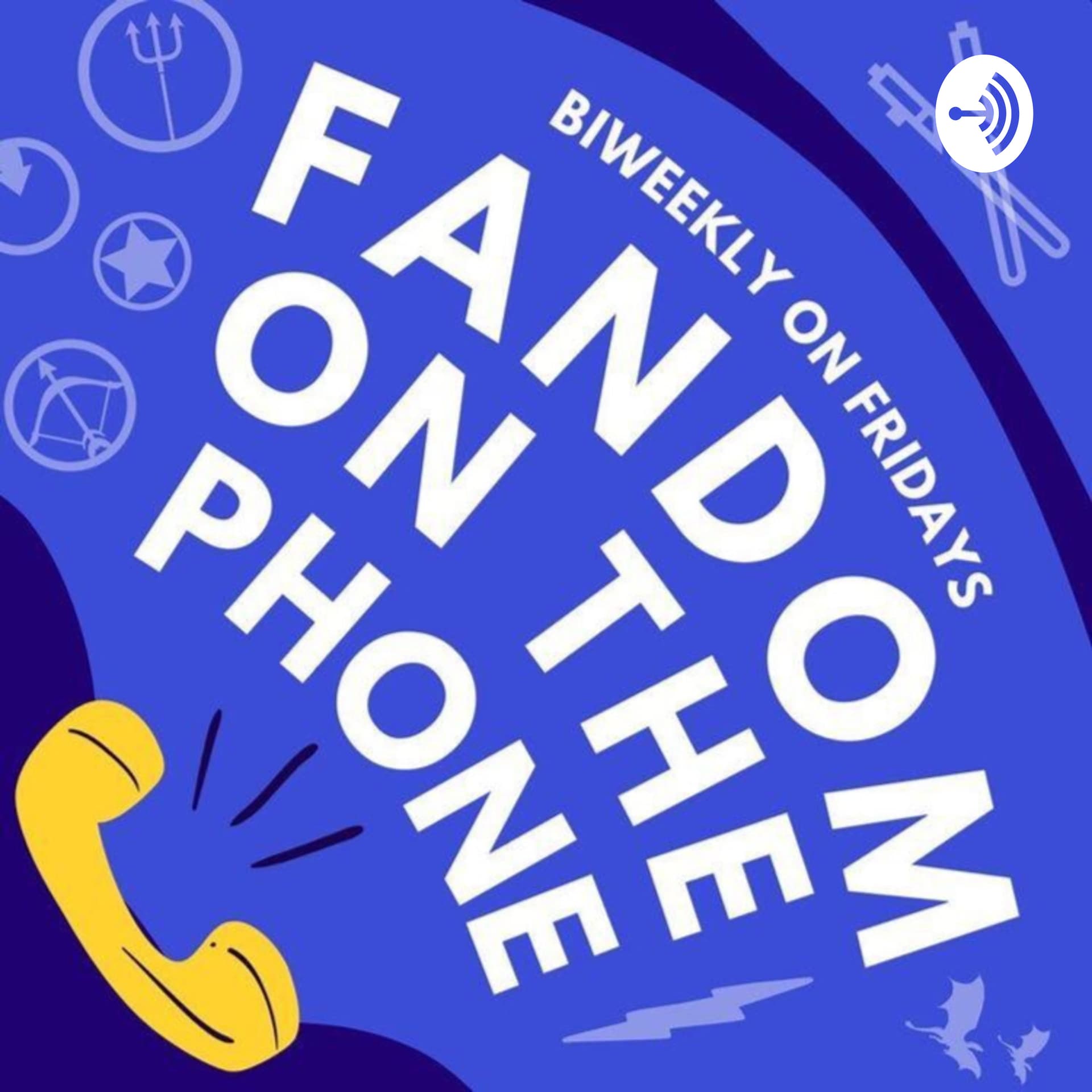 Fandom On The Phone - Podcasts
