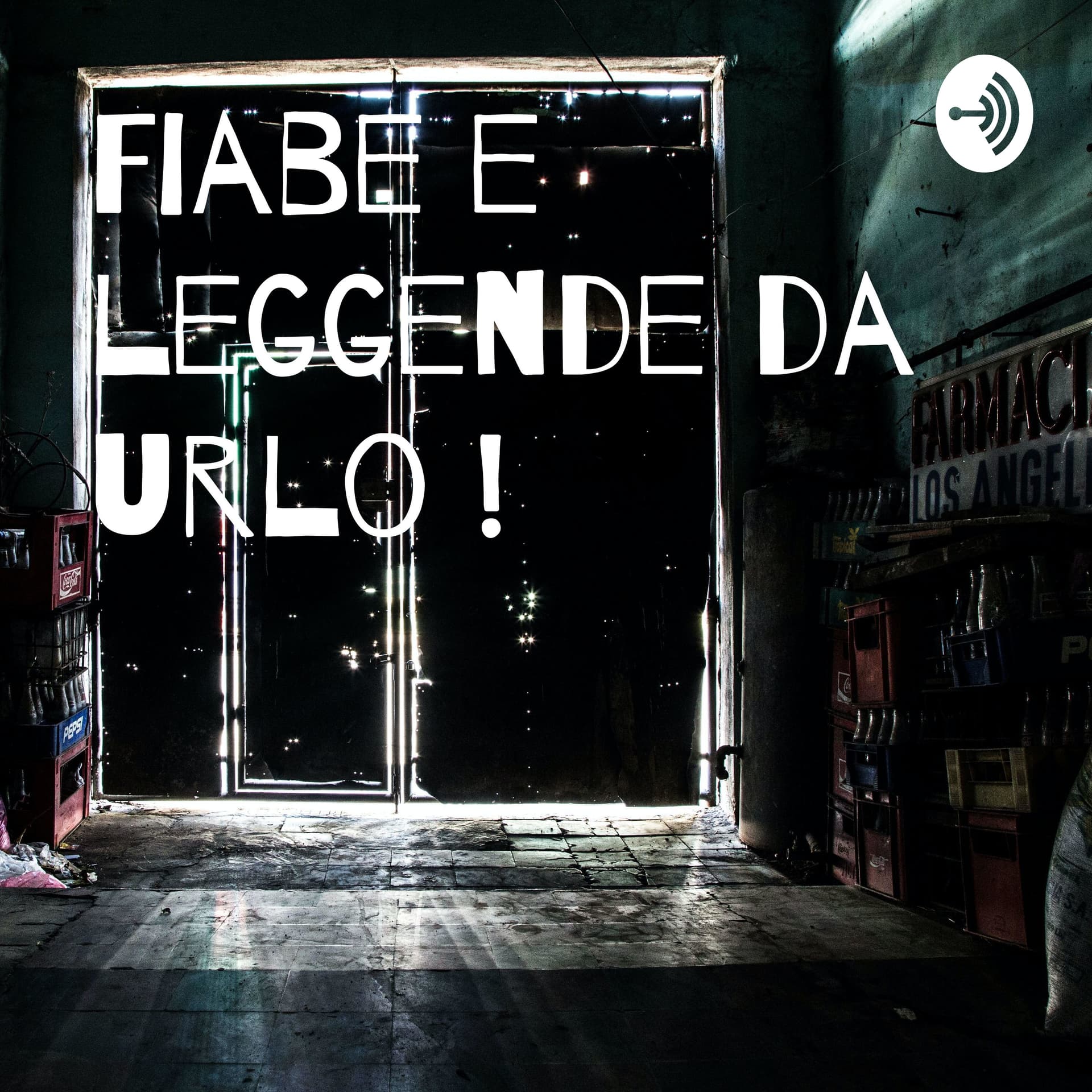 Fiabe e leggende da urlo ! - Podcasts