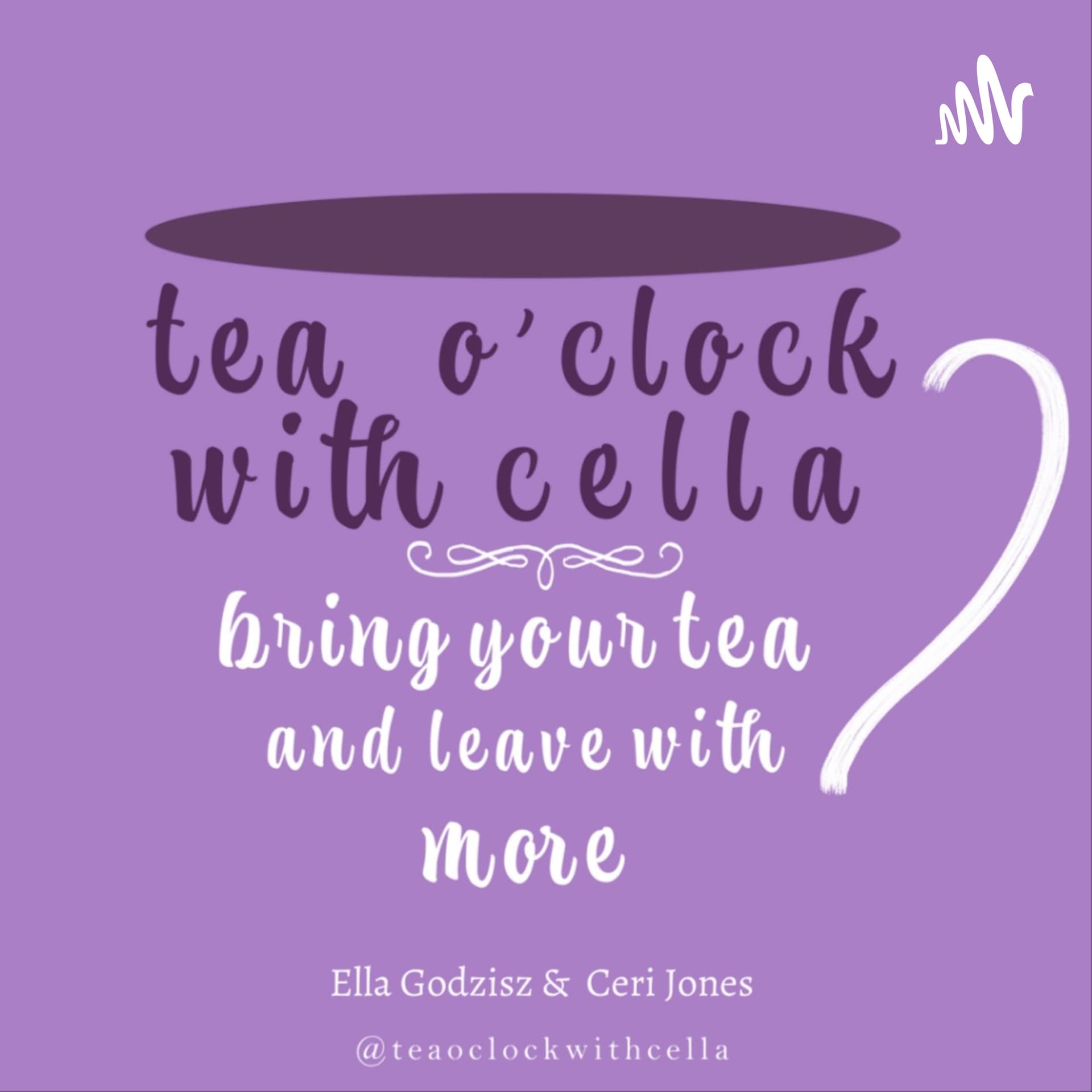 Tea o'clock with Cella - Podcasts