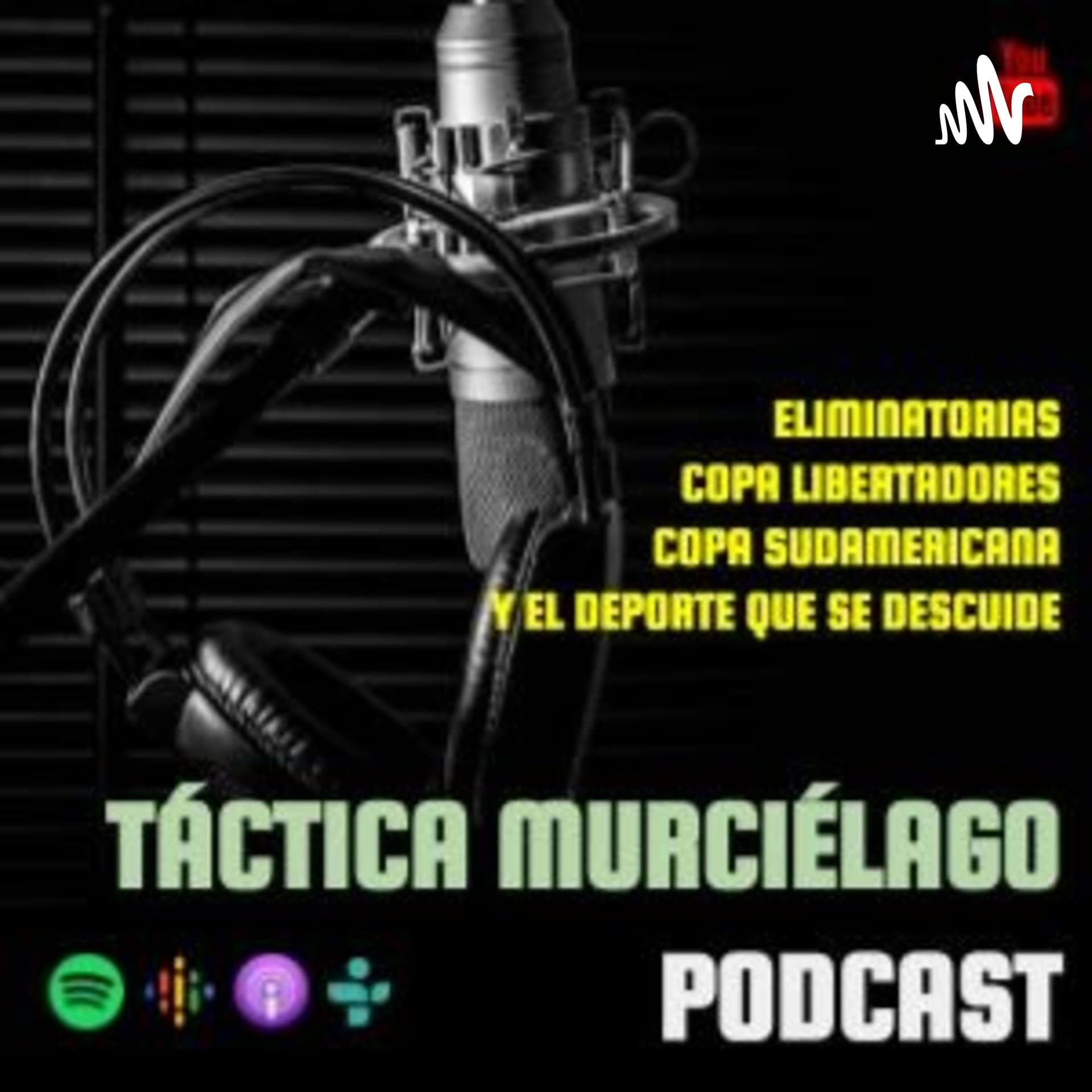 TÁCTICA MURCIÉLAGO - Podcasts