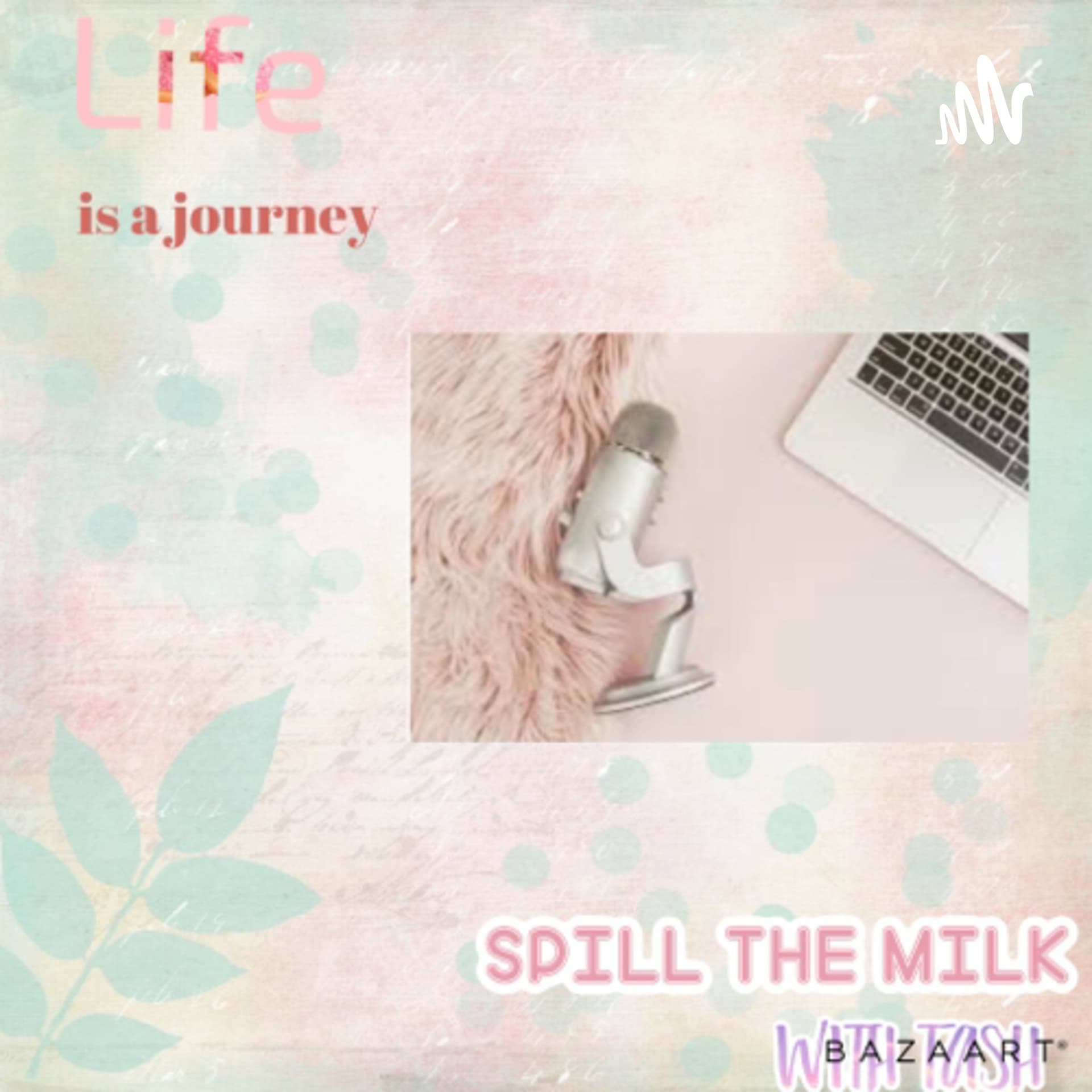 Spill The Milk With Tash - Podcasts