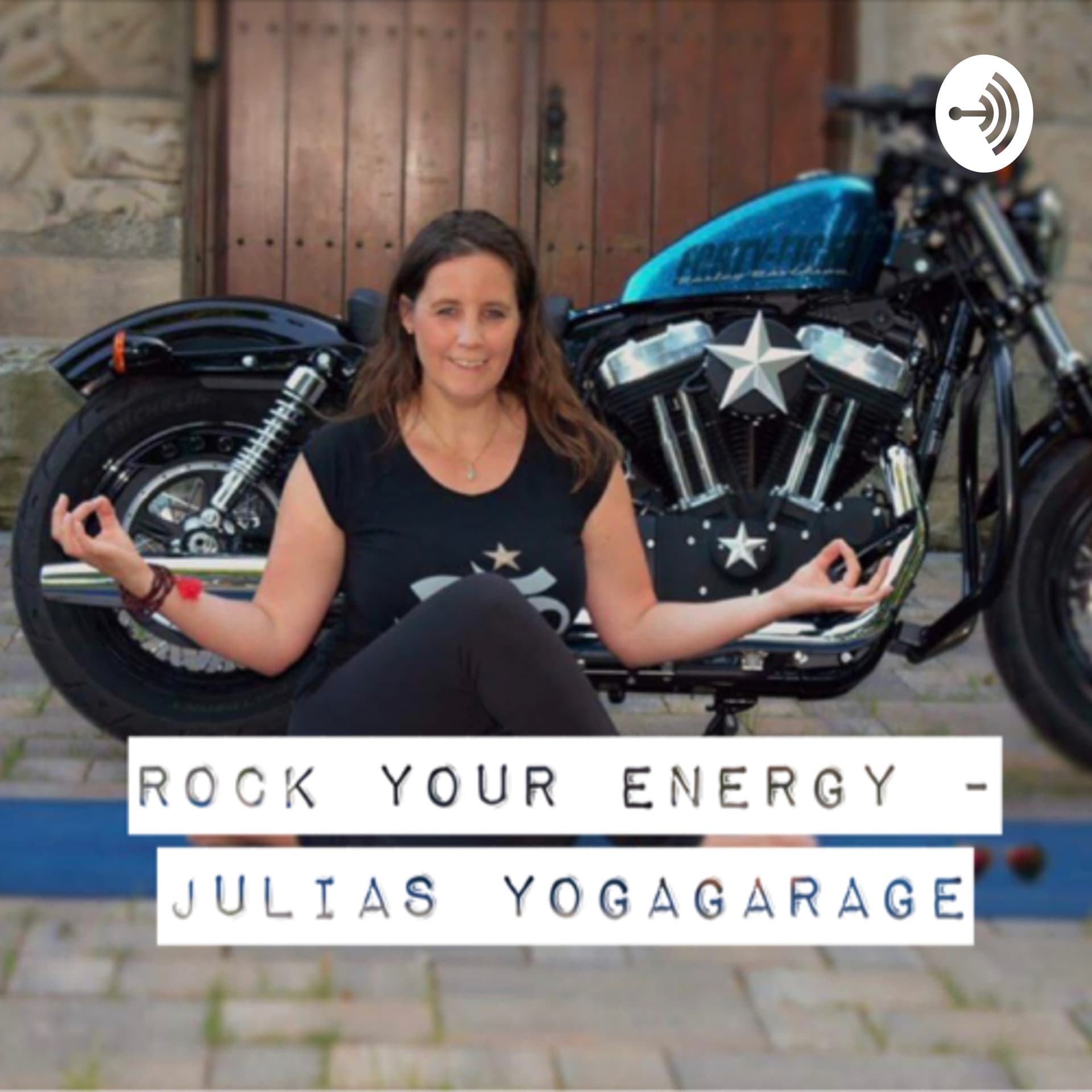 Rock Your Energy- Julia’s YogaGarage - Podcasts